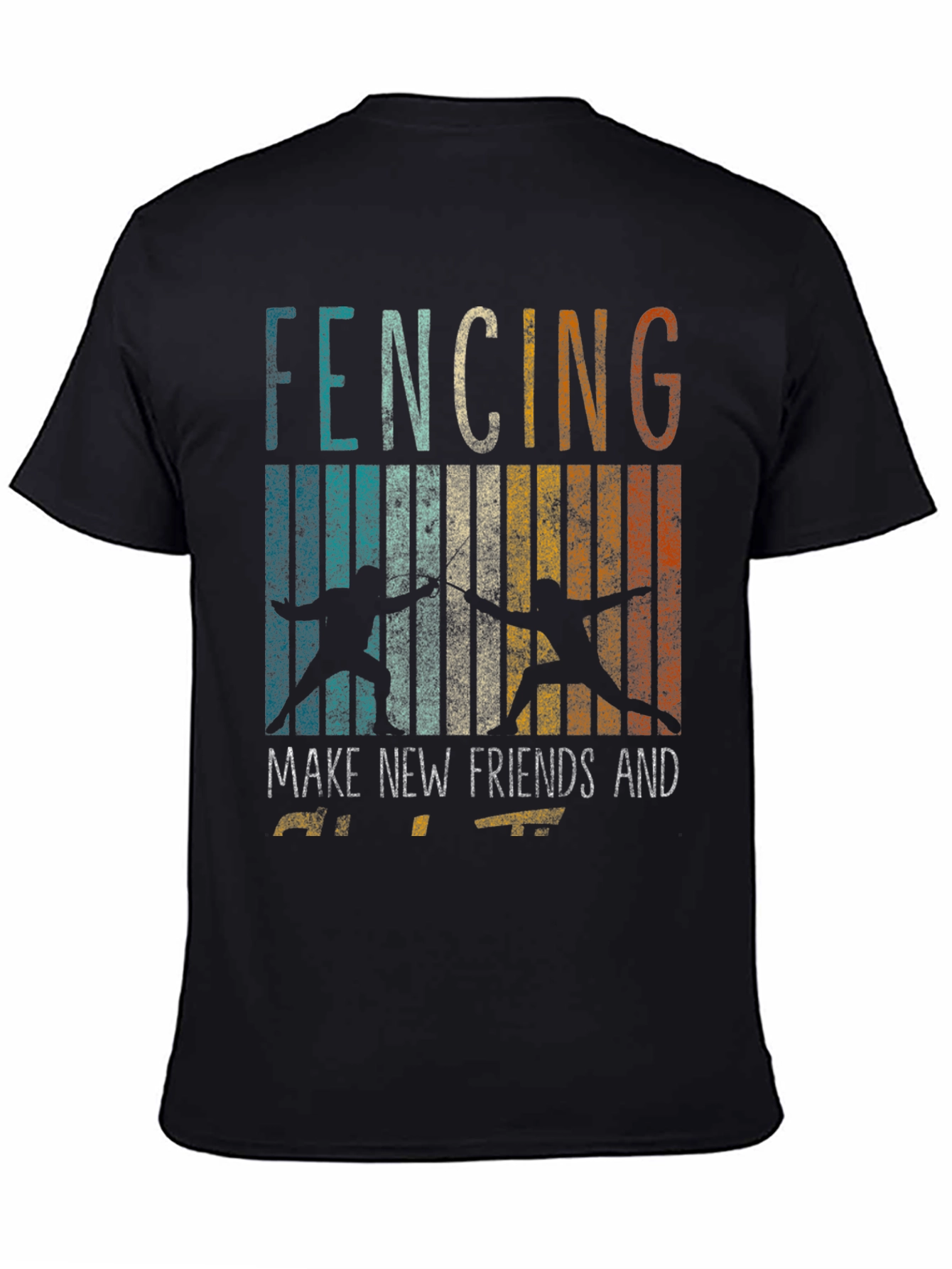 Fencing Make New Friends T-Shirt