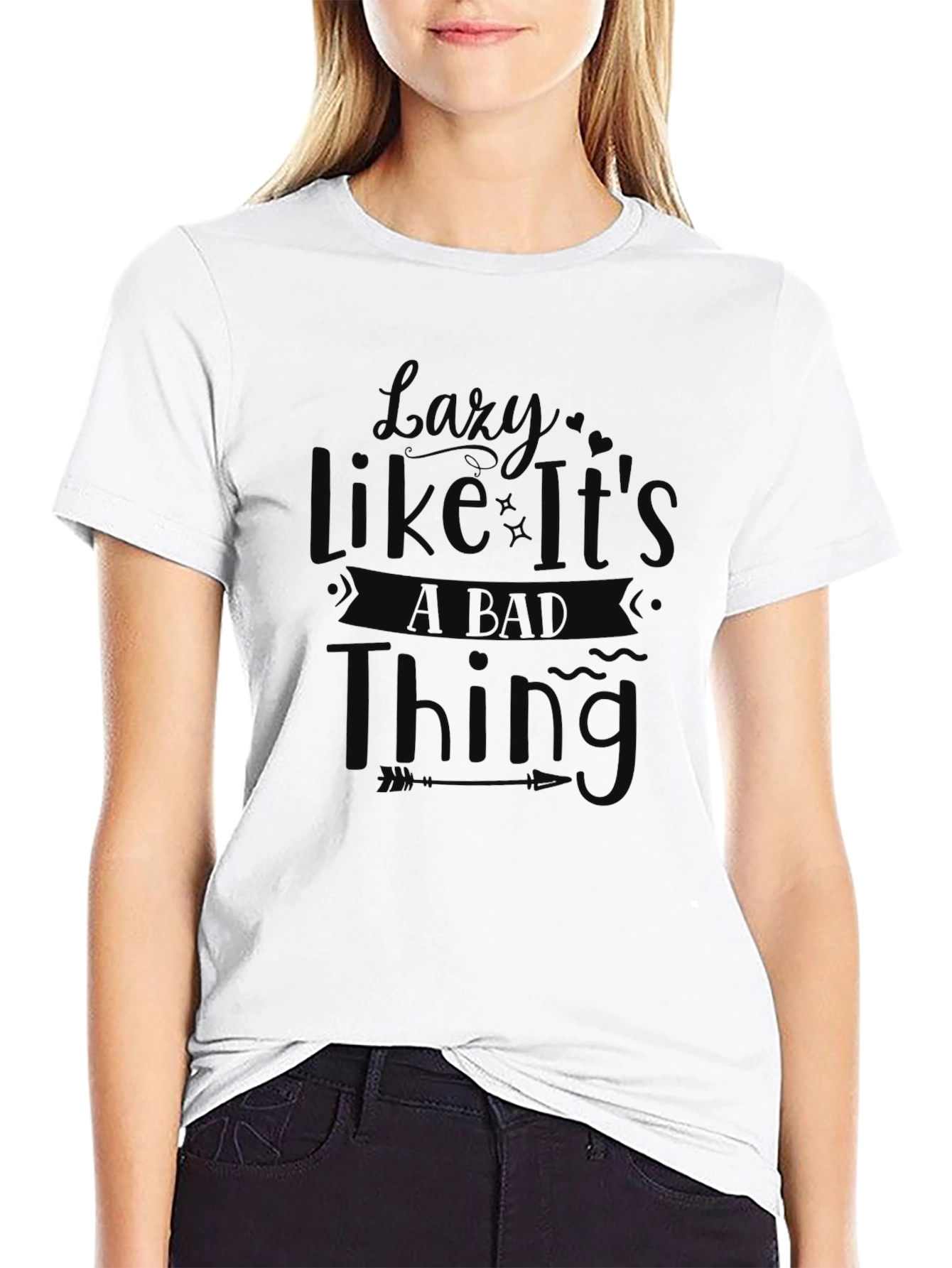Lazy Like Its a Bad Thing T-Shirt