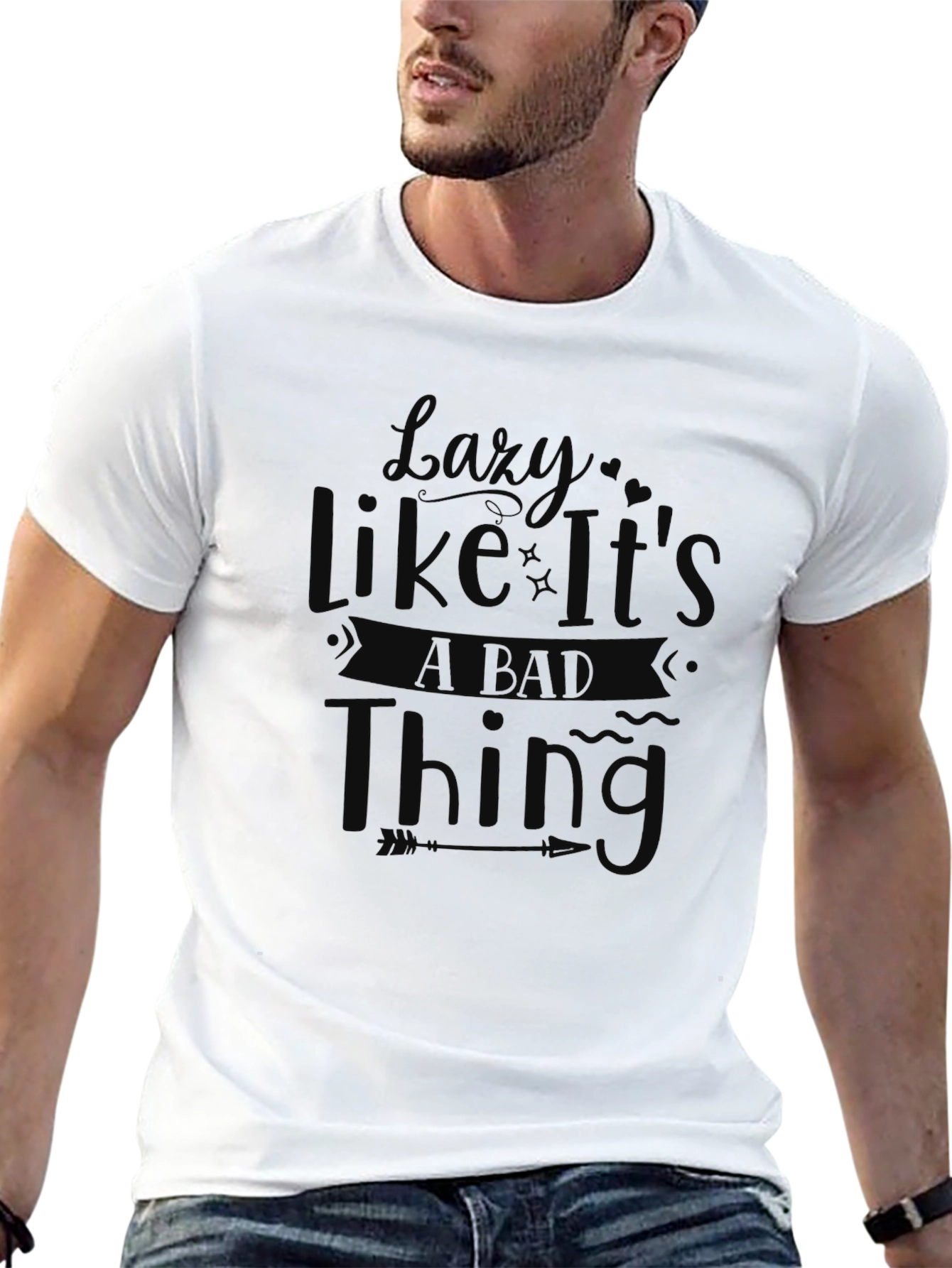 Lazy Like Its a Bad Thing T-Shirt