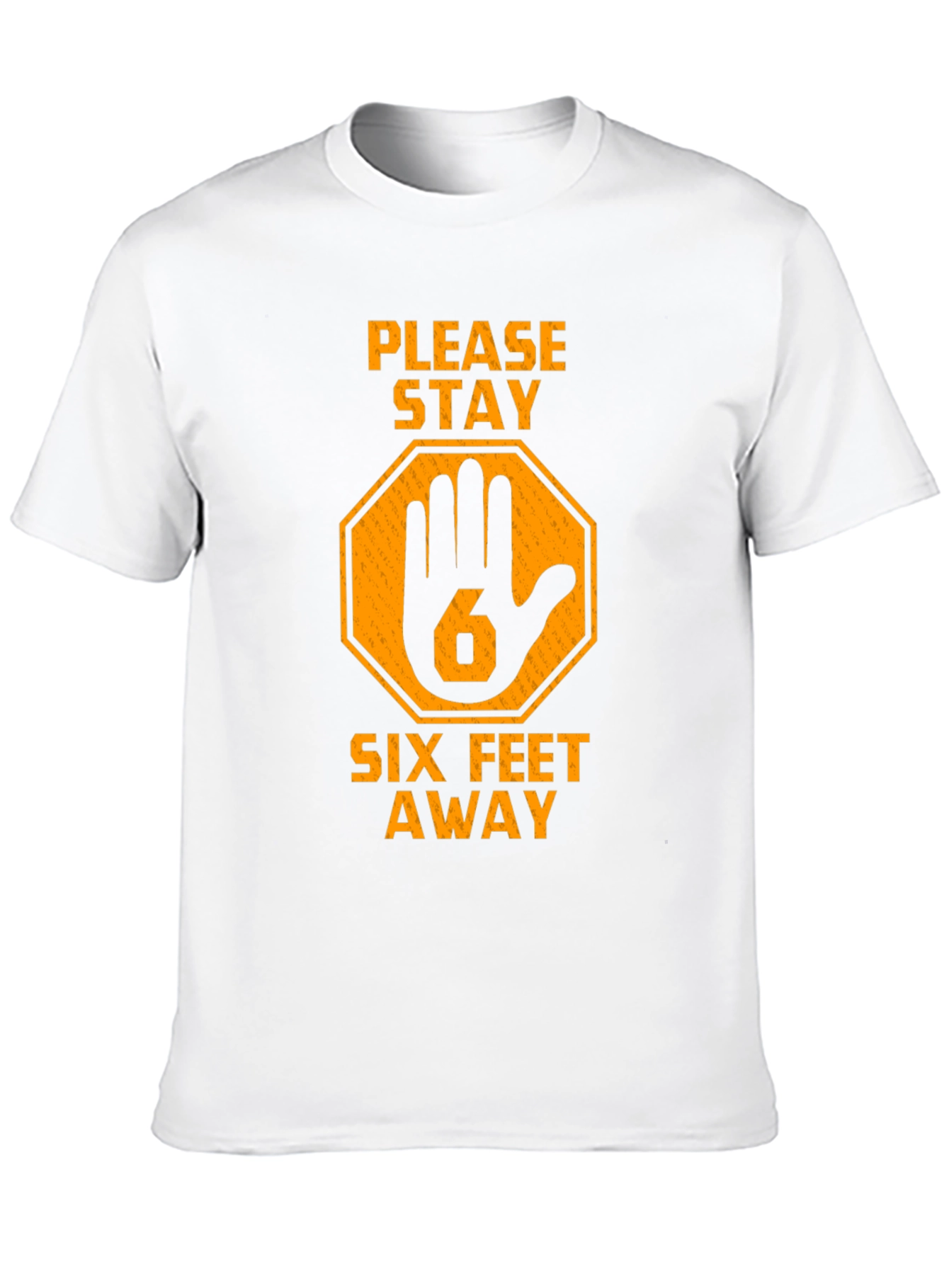Stay Away Six Feet T-Shirt