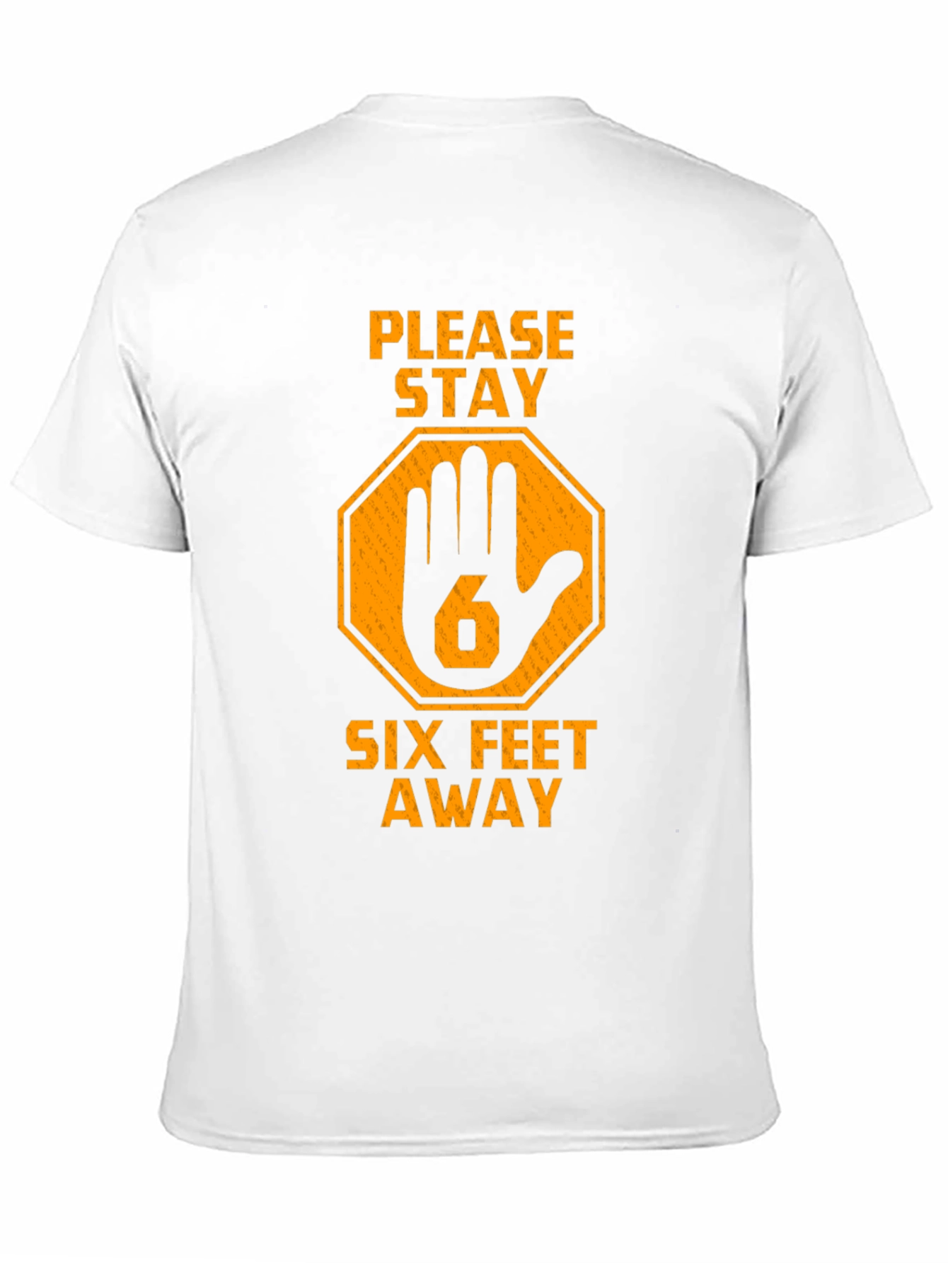 Stay Away Six Feet T-Shirt