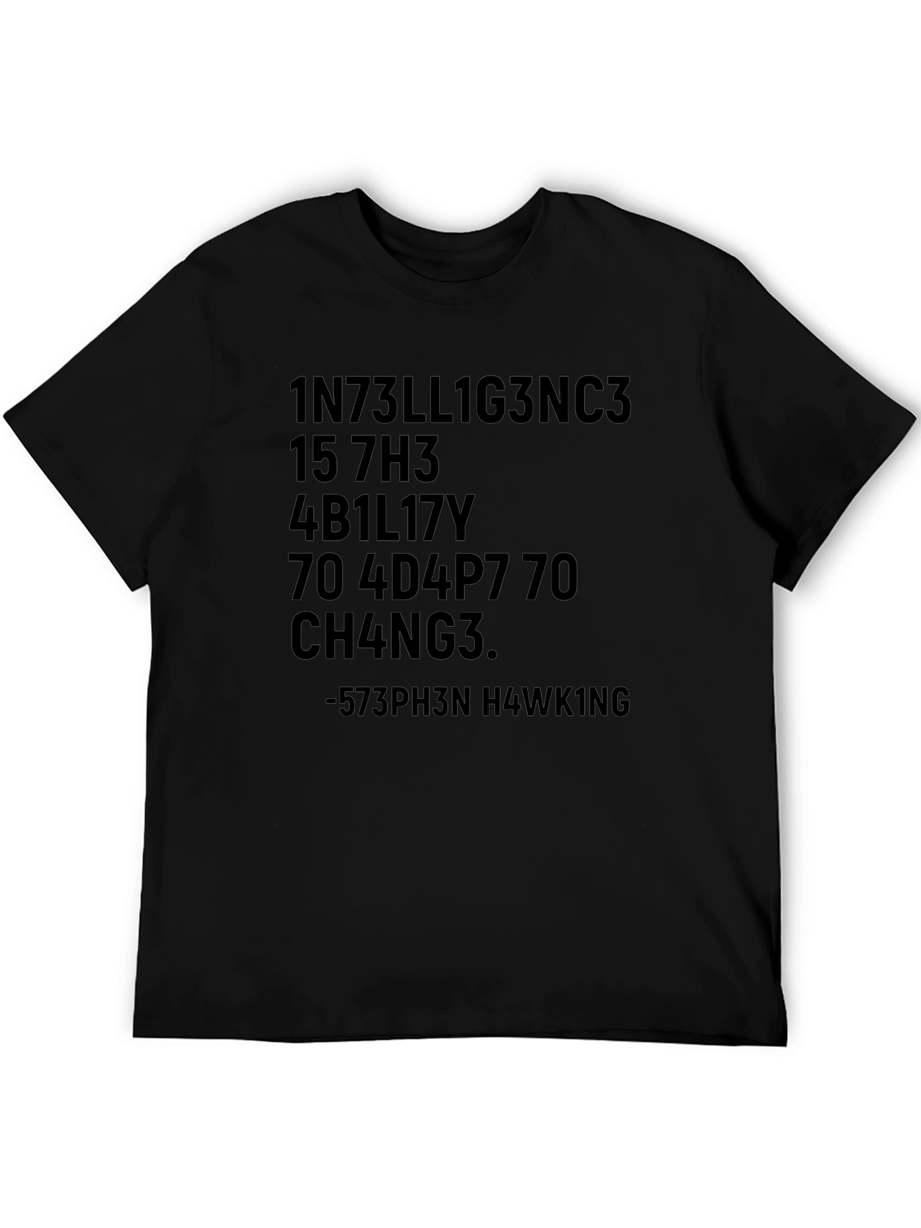 Intelligence Tee: Stephen Hawking Quote Shirt