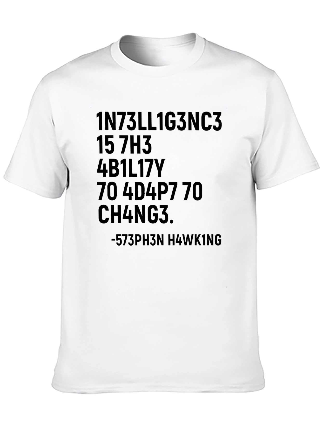 Intelligence Tee: Stephen Hawking Quote Shirt