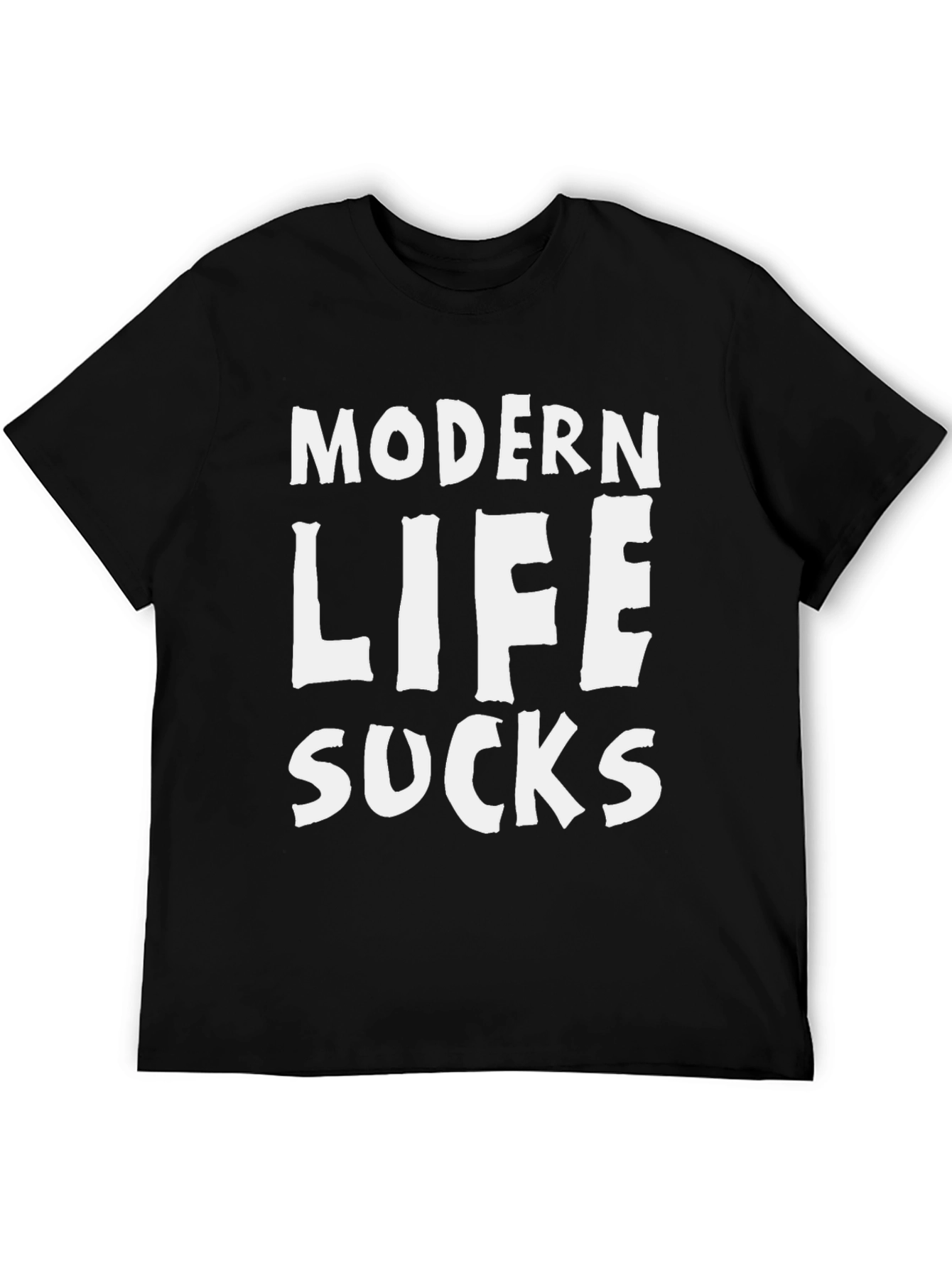 Modern Life Sucks Graphic T-Shirt - Casual Wear