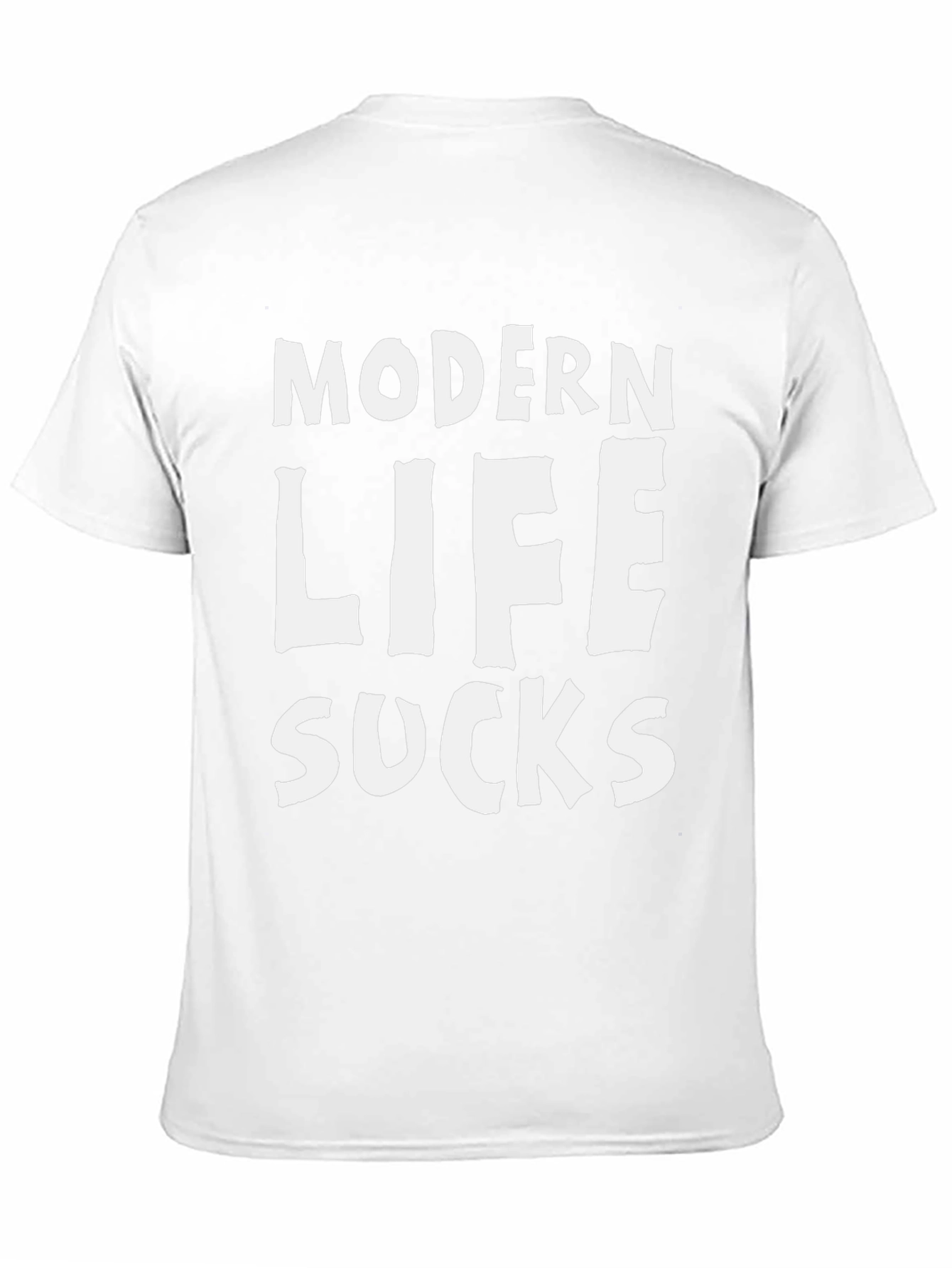 Modern Life Sucks Graphic T-Shirt - Casual Wear