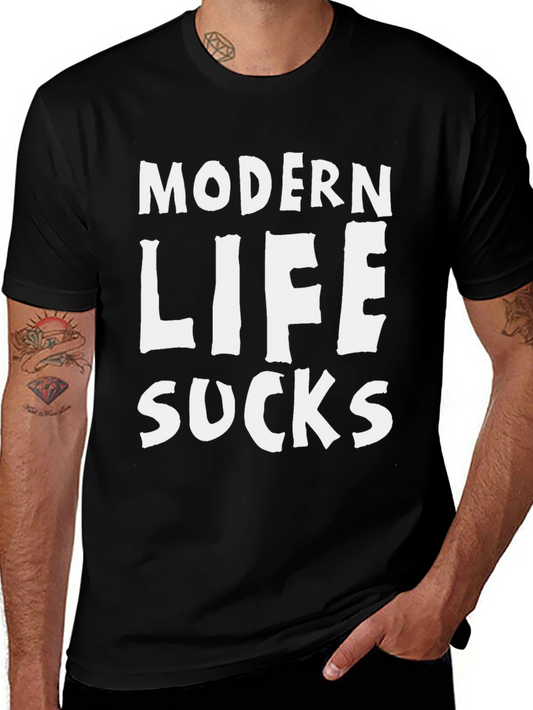 Modern Life Sucks Graphic T-Shirt - Casual Wear