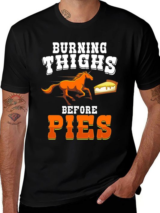 Burning Thighs Before Pies Graphic Tee