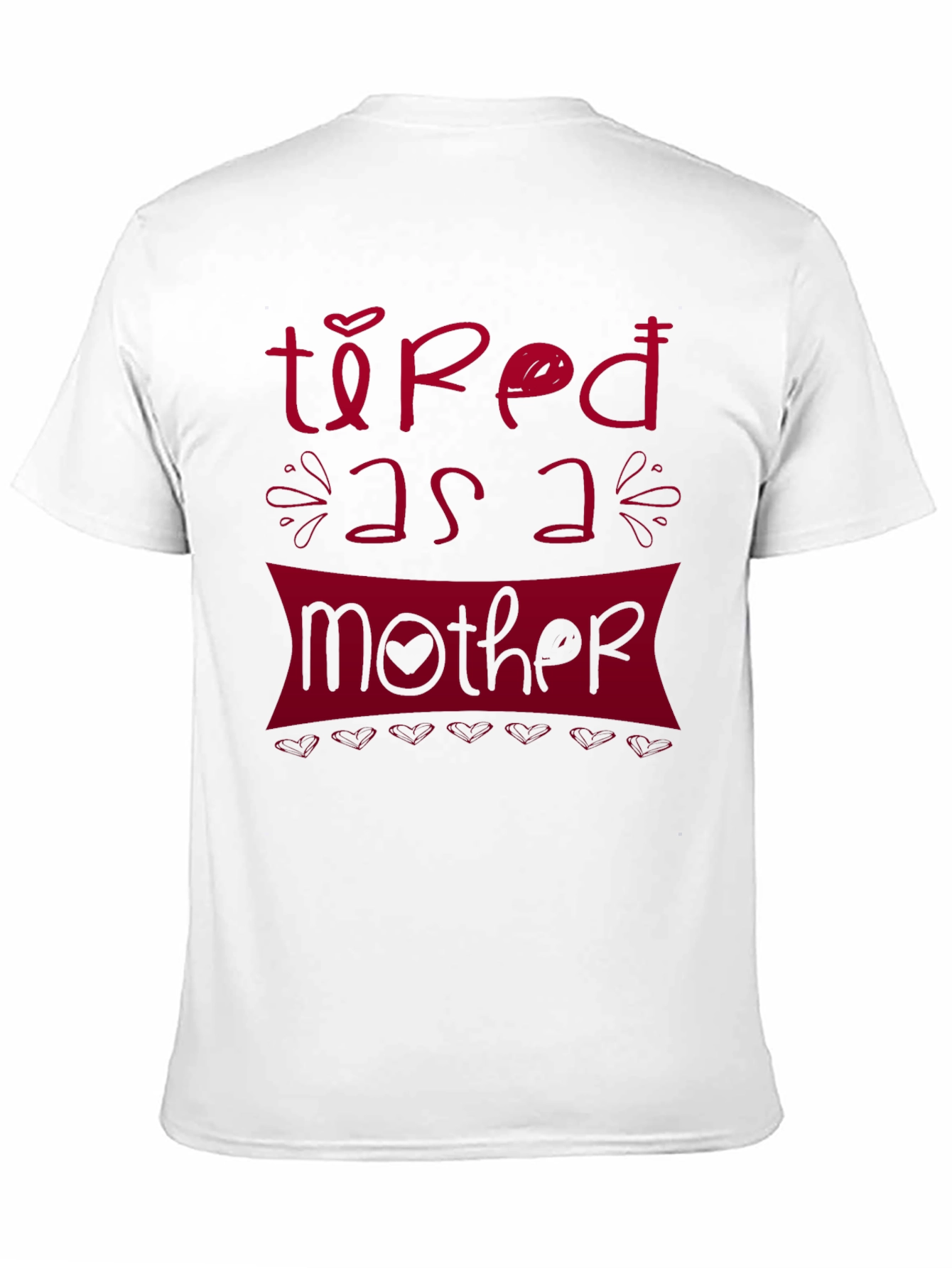 Tired As A Mother Graphic T-Shirt - Unisex