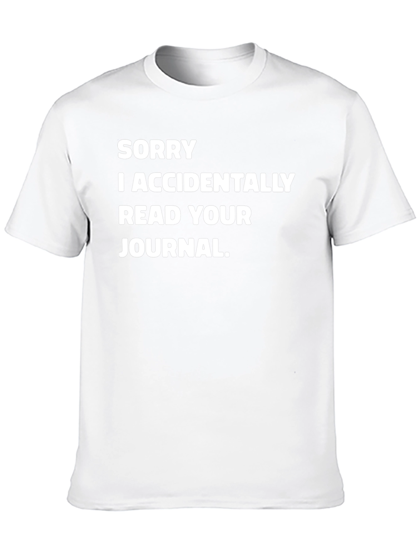 Funny Sorry I Read Your Journal Black T-Shirt