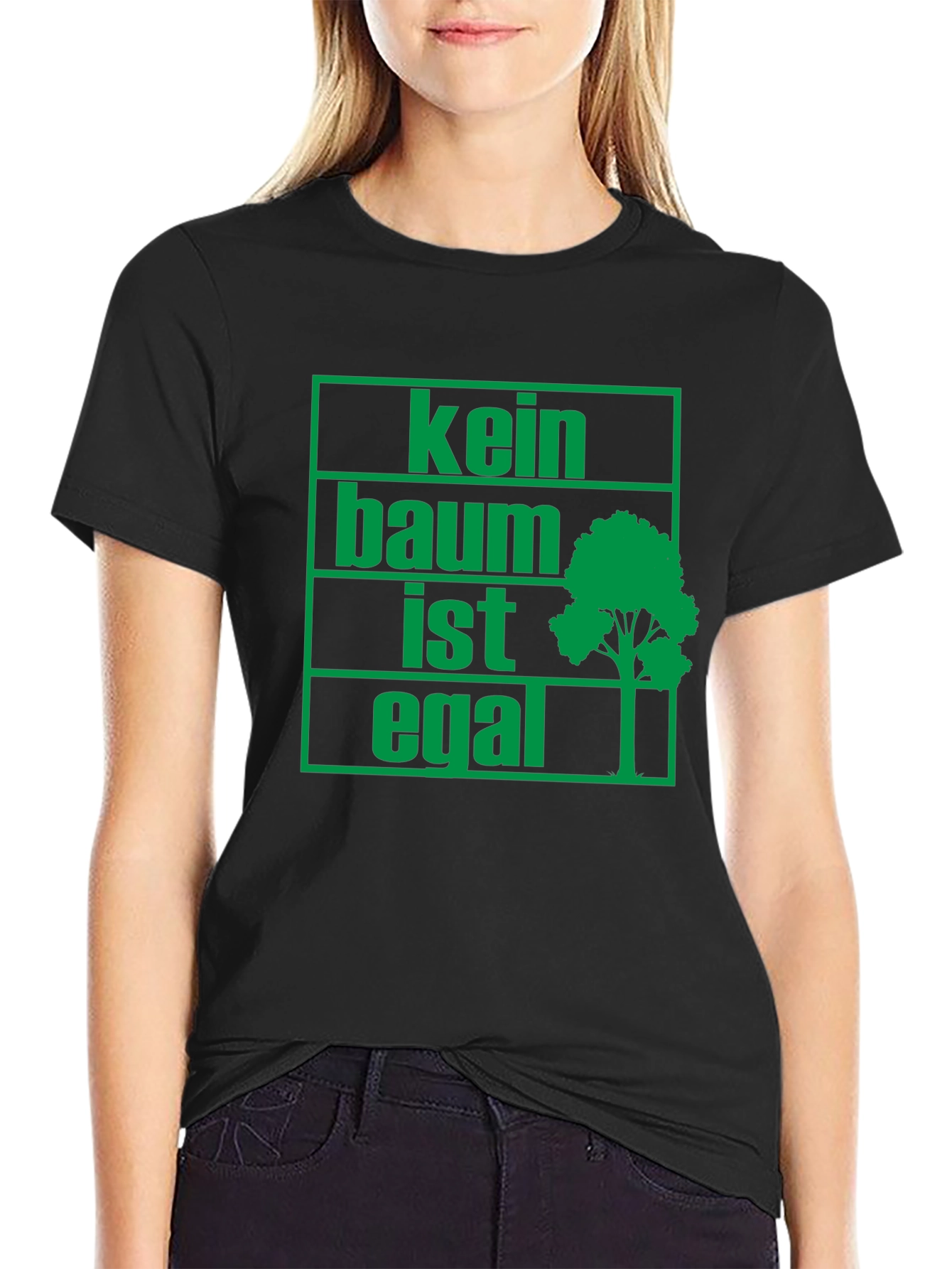 Eco-Friendly Kein Baum Ist Egal Graphic Tee