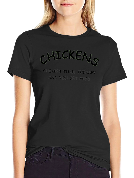 Chickens Cheaper Than Therapy Black T-Shirt
