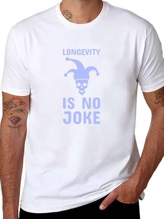 Longevity Is No Joke T-Shirt - Funny Skull Graphic Tee