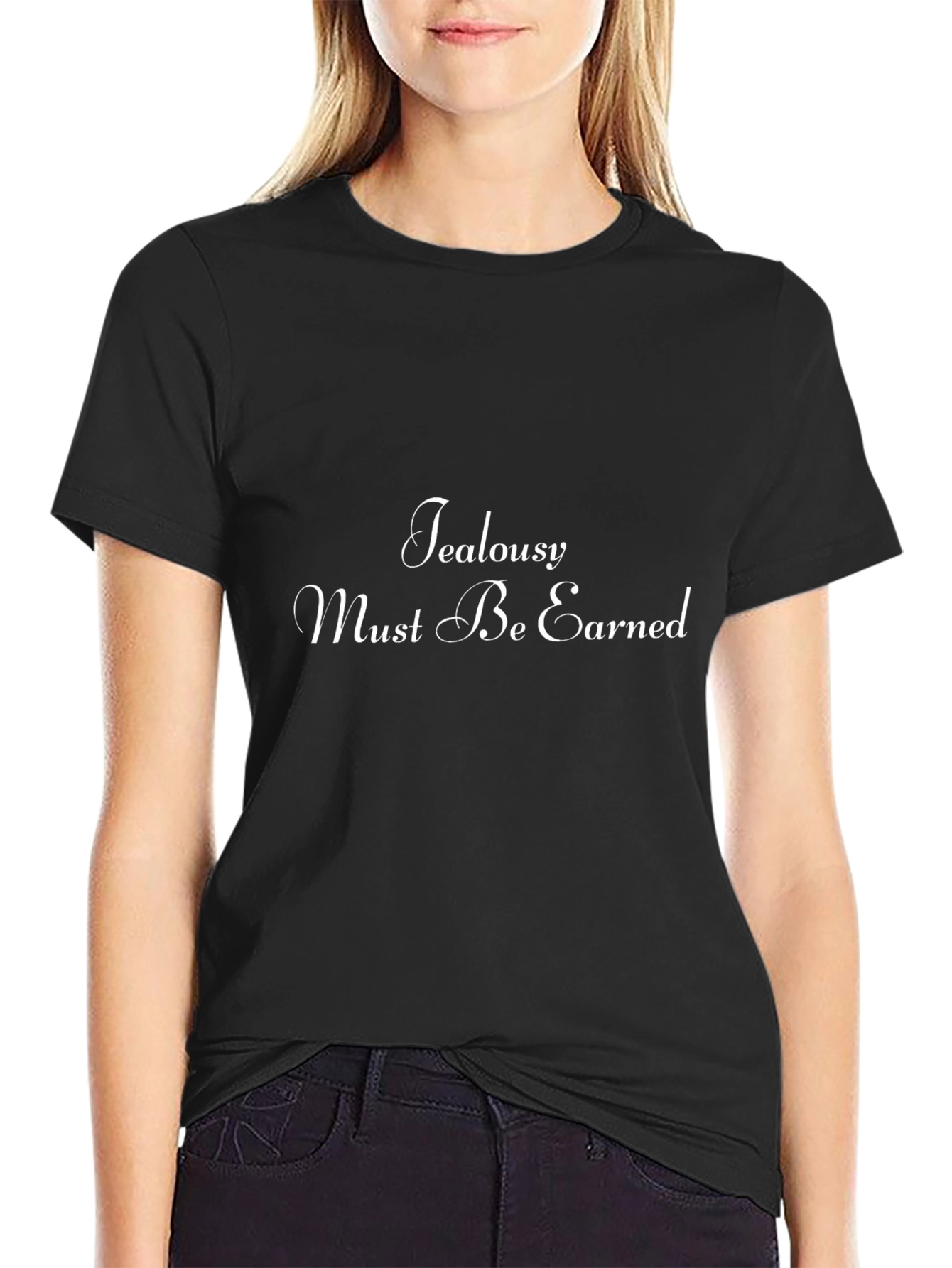 Jealousy Must Be Earned Graphic Tee