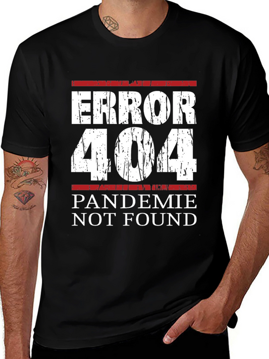 Error 404 Pandemic Not Found Graphic Tee