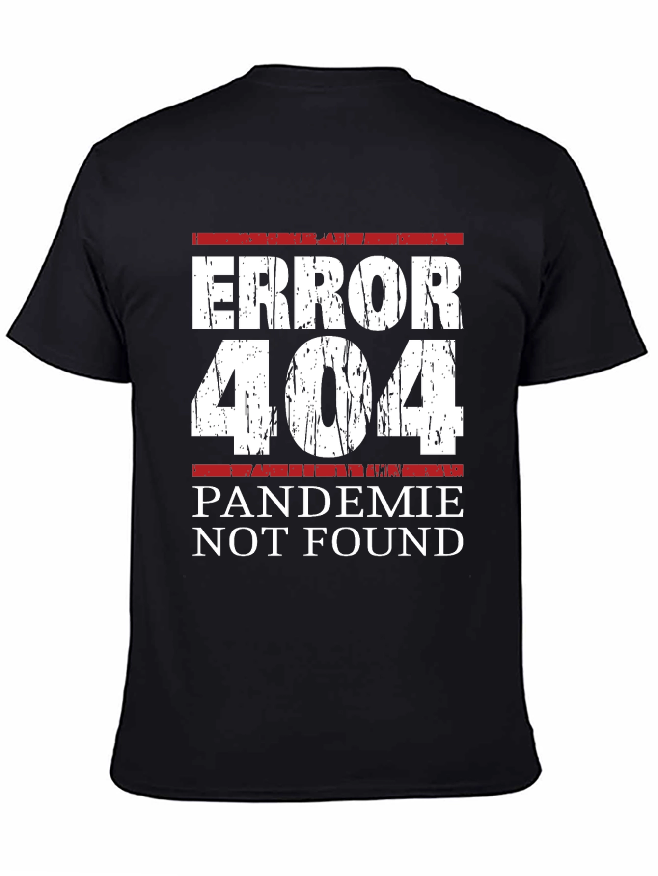 Error 404 Pandemic Not Found Graphic Tee