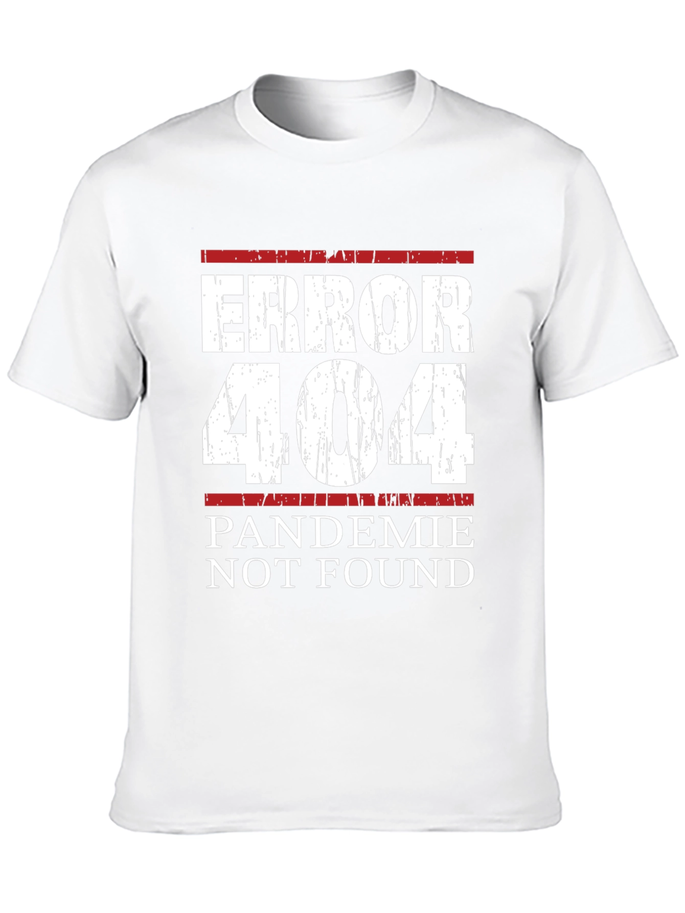 Error 404 Pandemic Not Found Graphic Tee