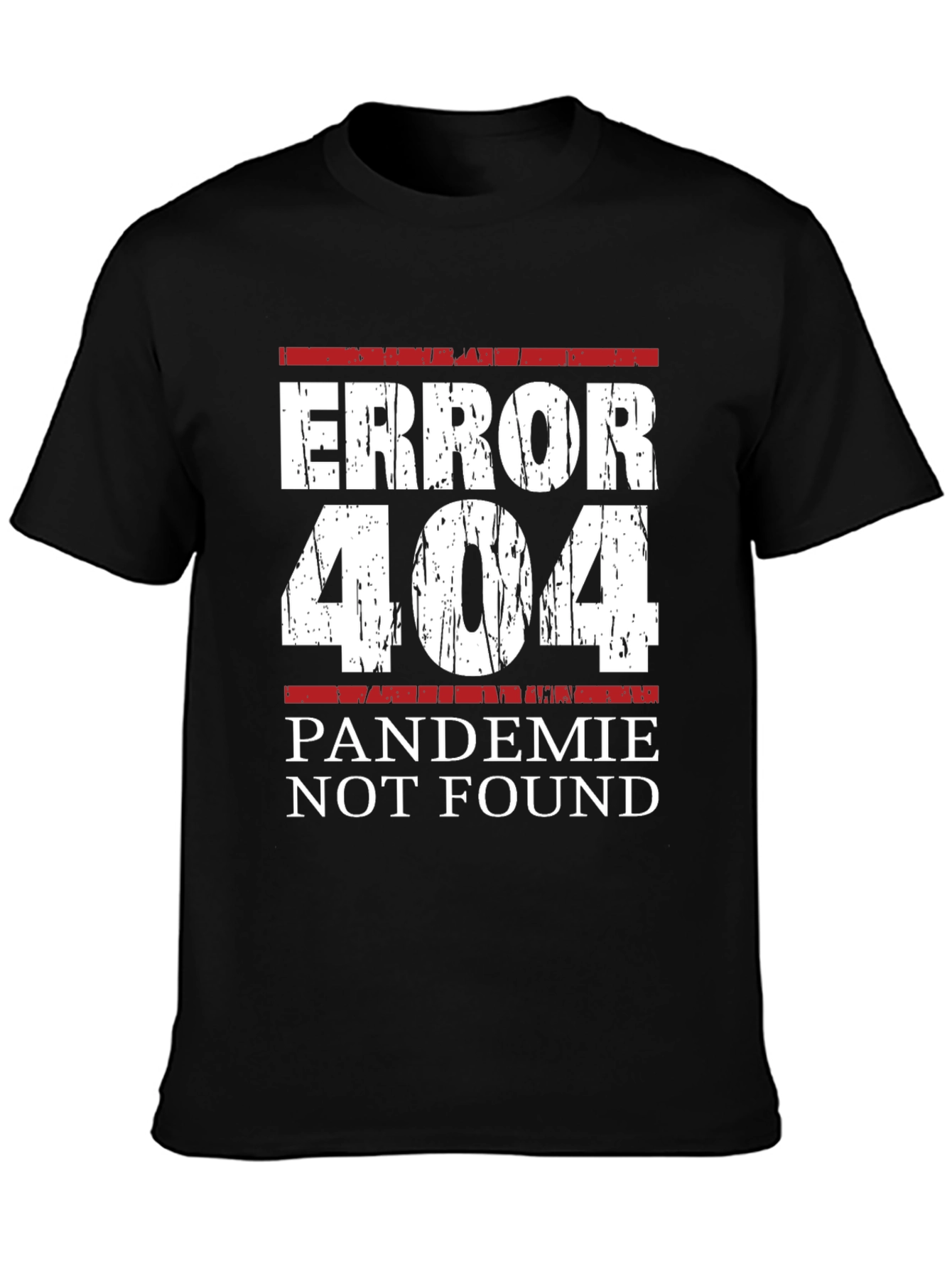 Error 404 Pandemic Not Found Graphic Tee