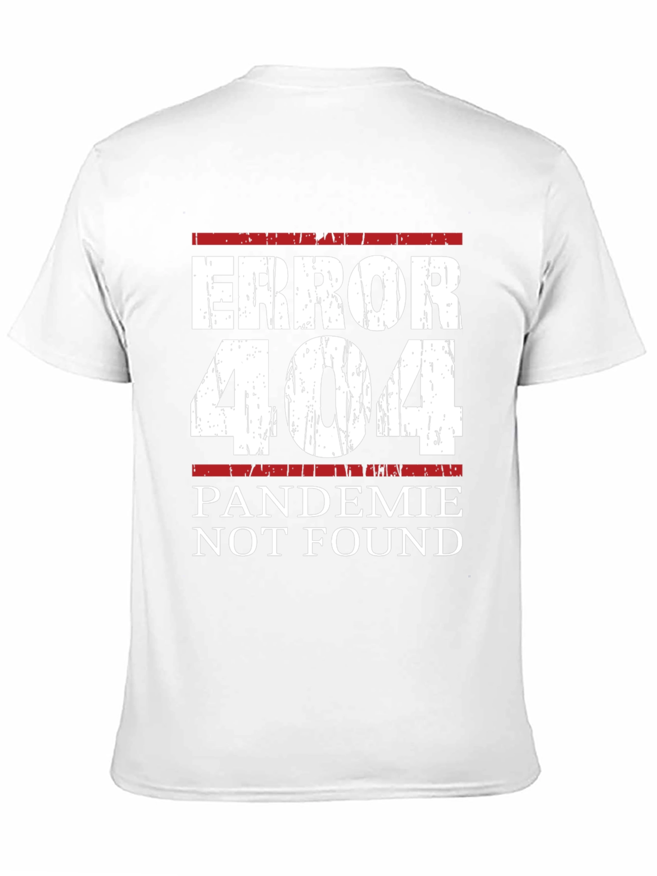 Error 404 Pandemic Not Found Graphic Tee