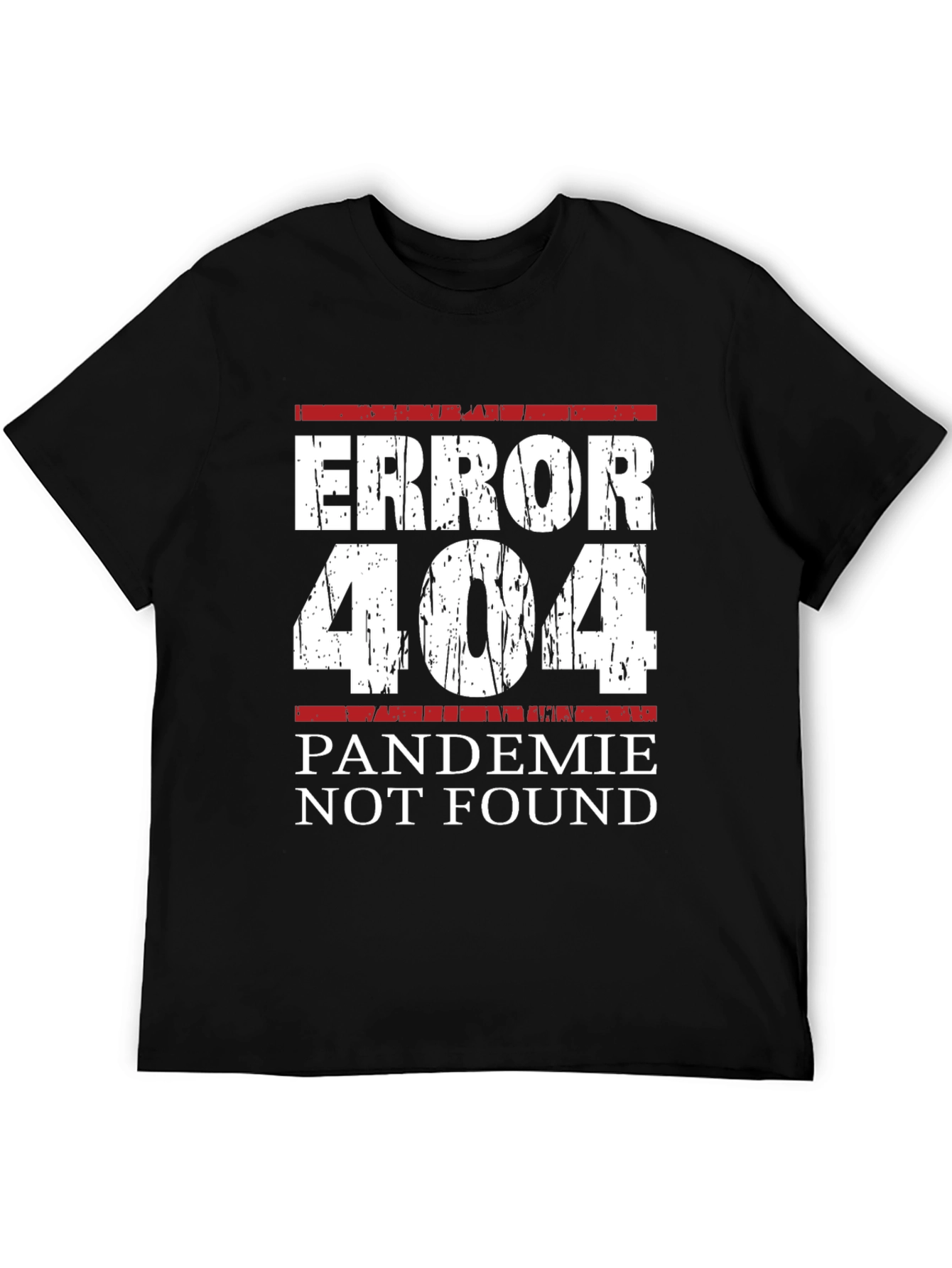 Error 404 Pandemic Not Found Graphic Tee