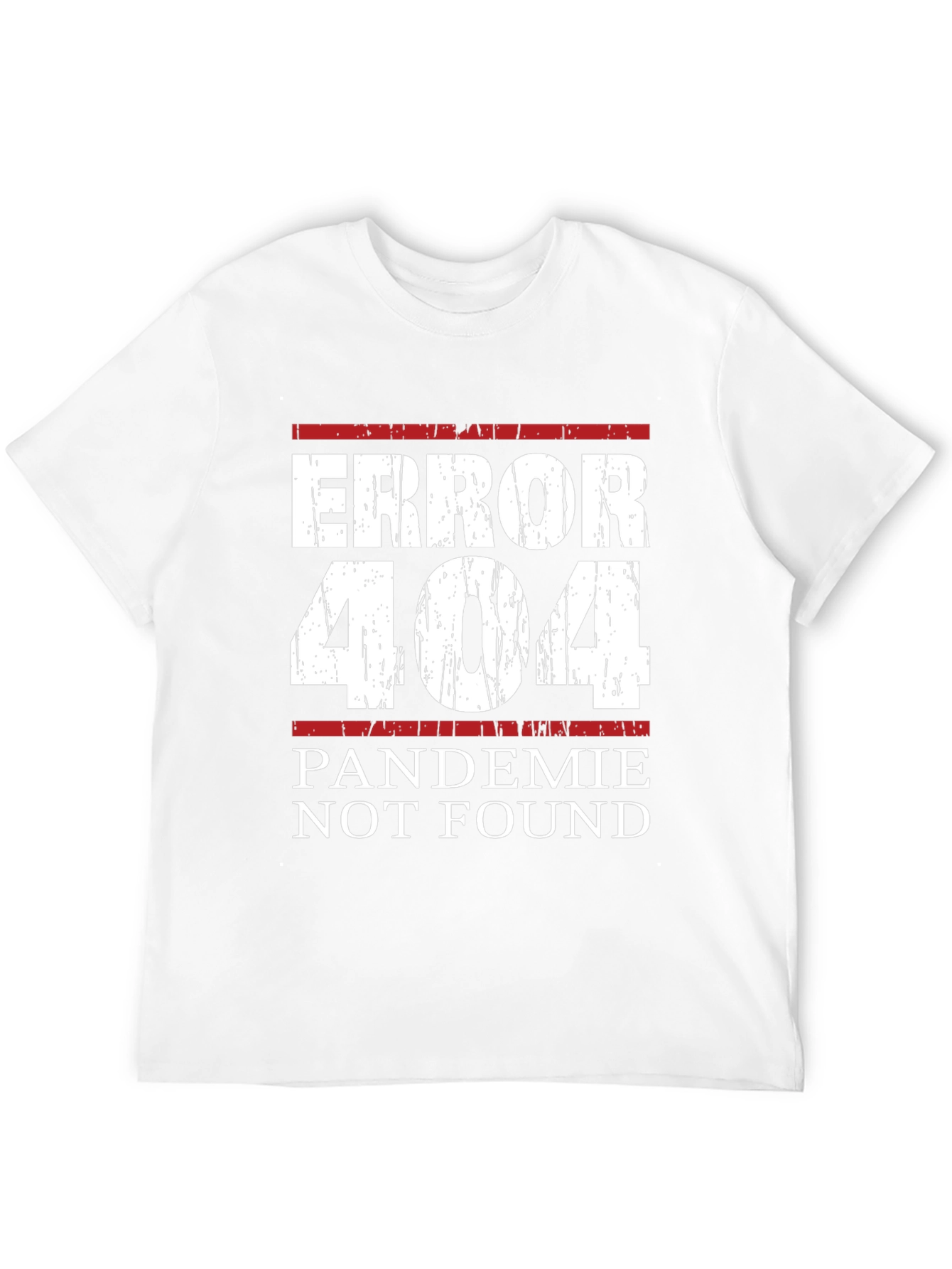Error 404 Pandemic Not Found Graphic Tee