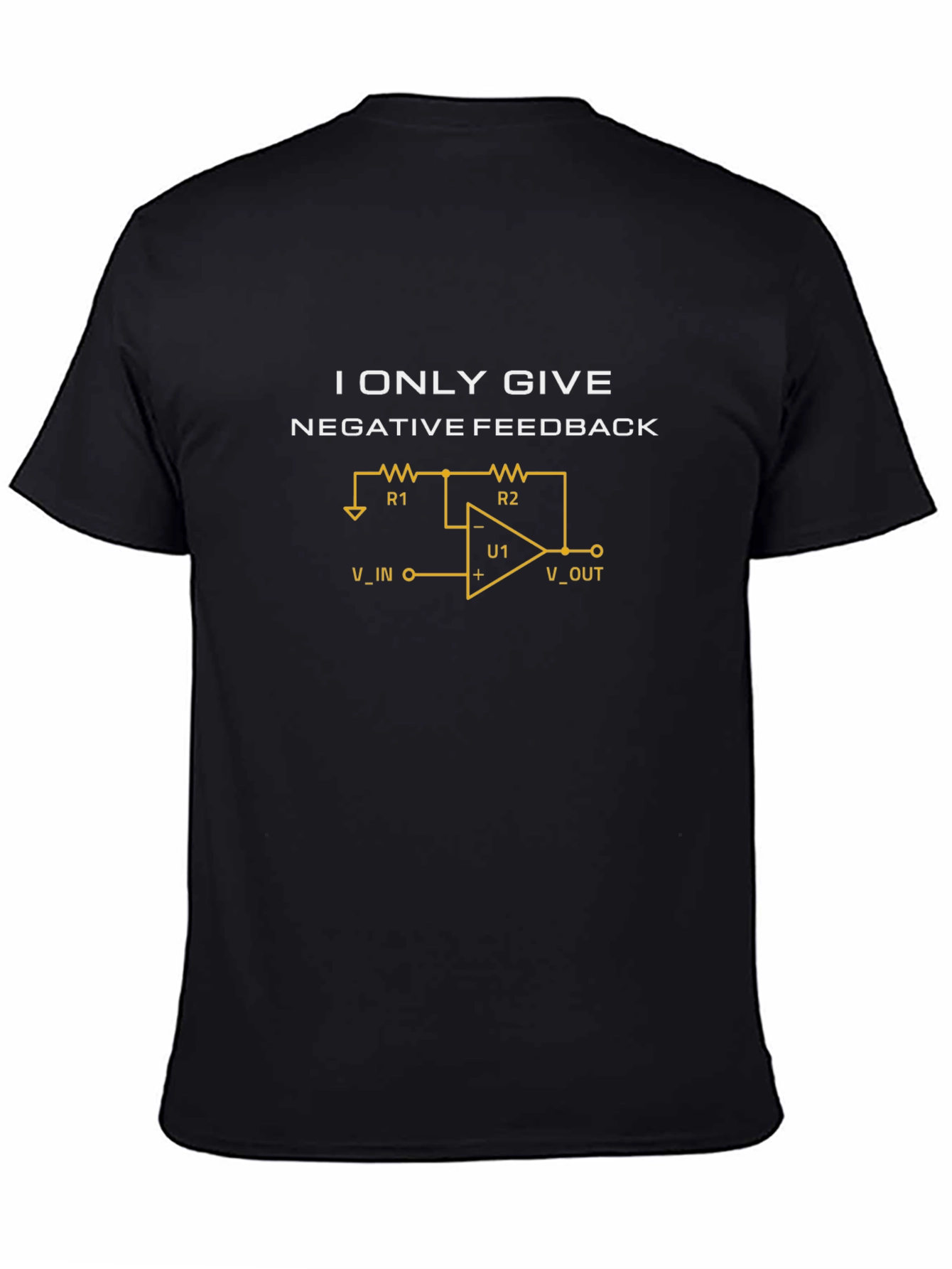 Negative Feedback T-Shirt - Engineer Humor