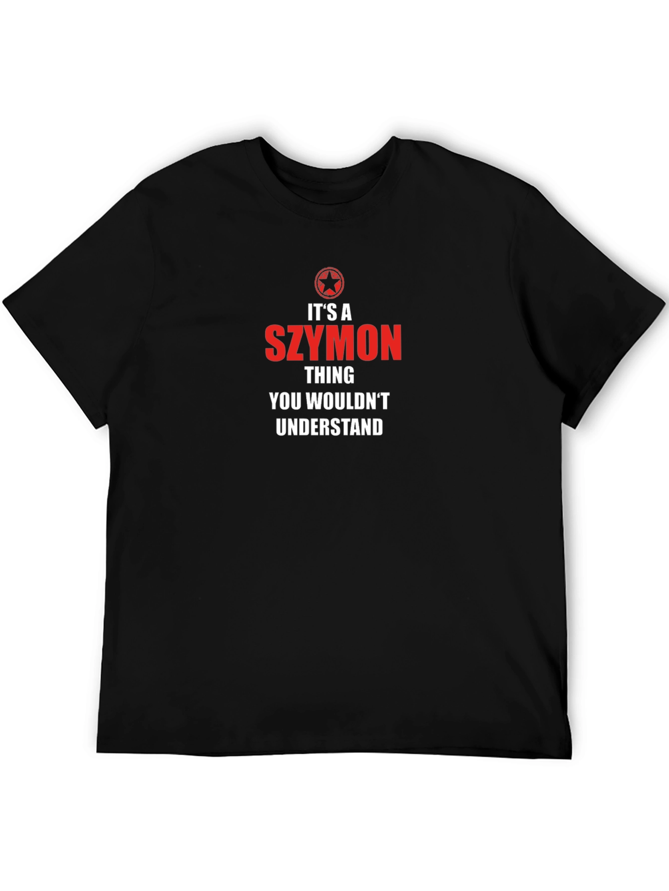 Its a Szymon Thing T-Shirt