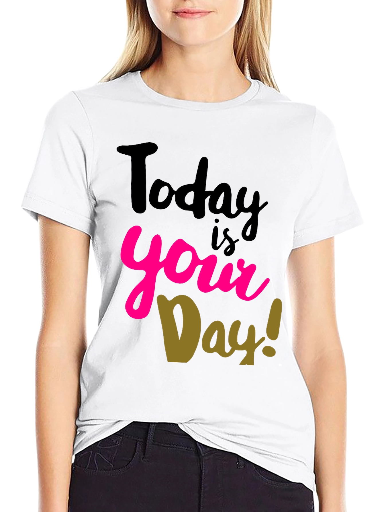 Today is Your Day Black Graphic Tee