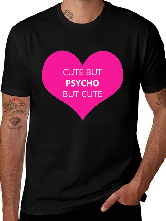 Cute But Psycho T-Shirt