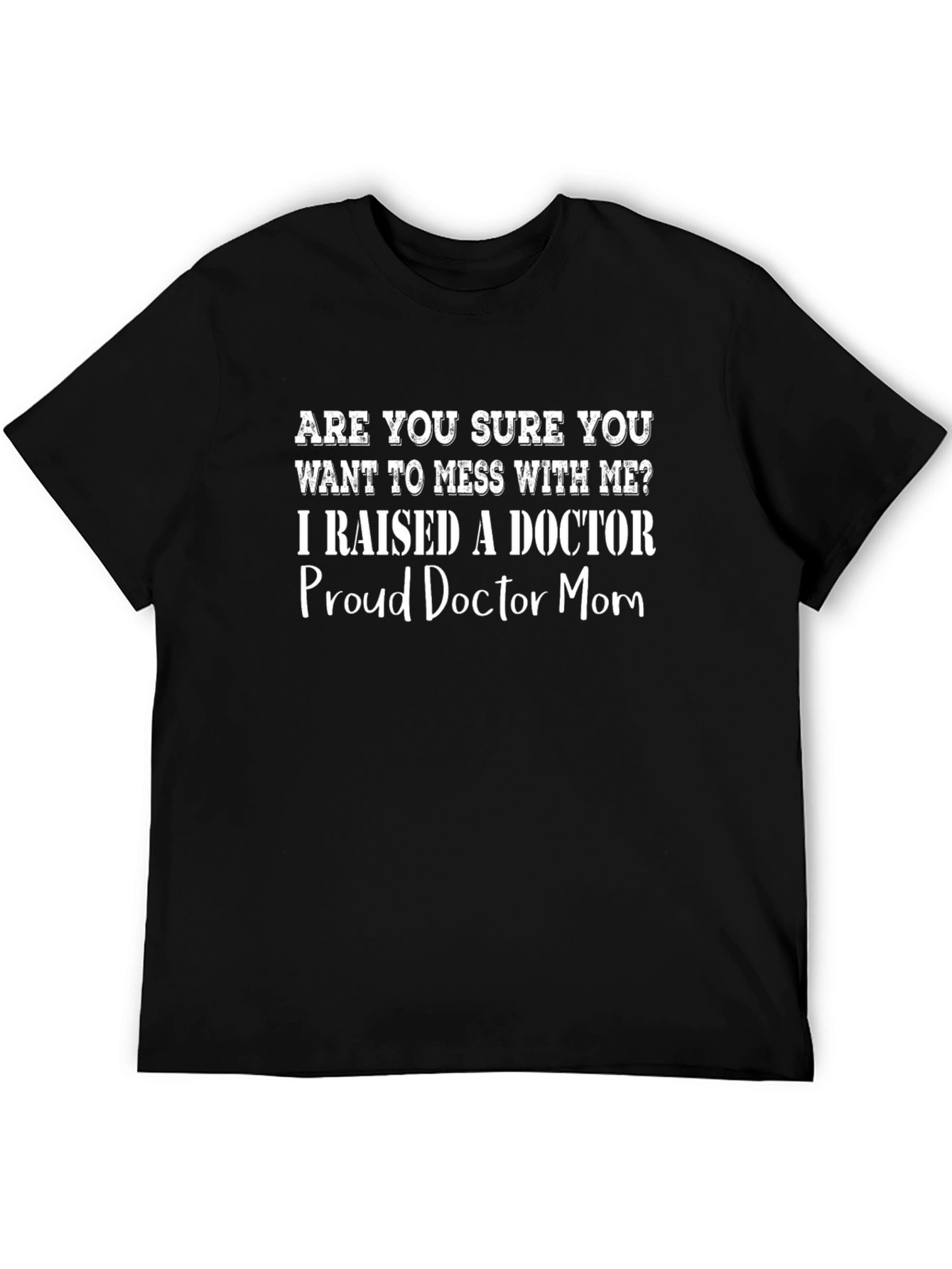 Proud Doctor Mom Graphic Tee - Black