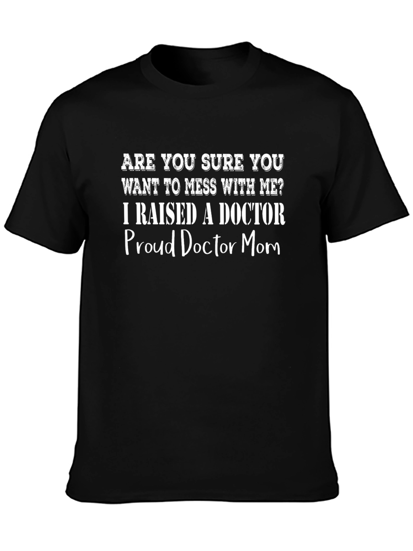 Proud Doctor Mom Graphic Tee - Black