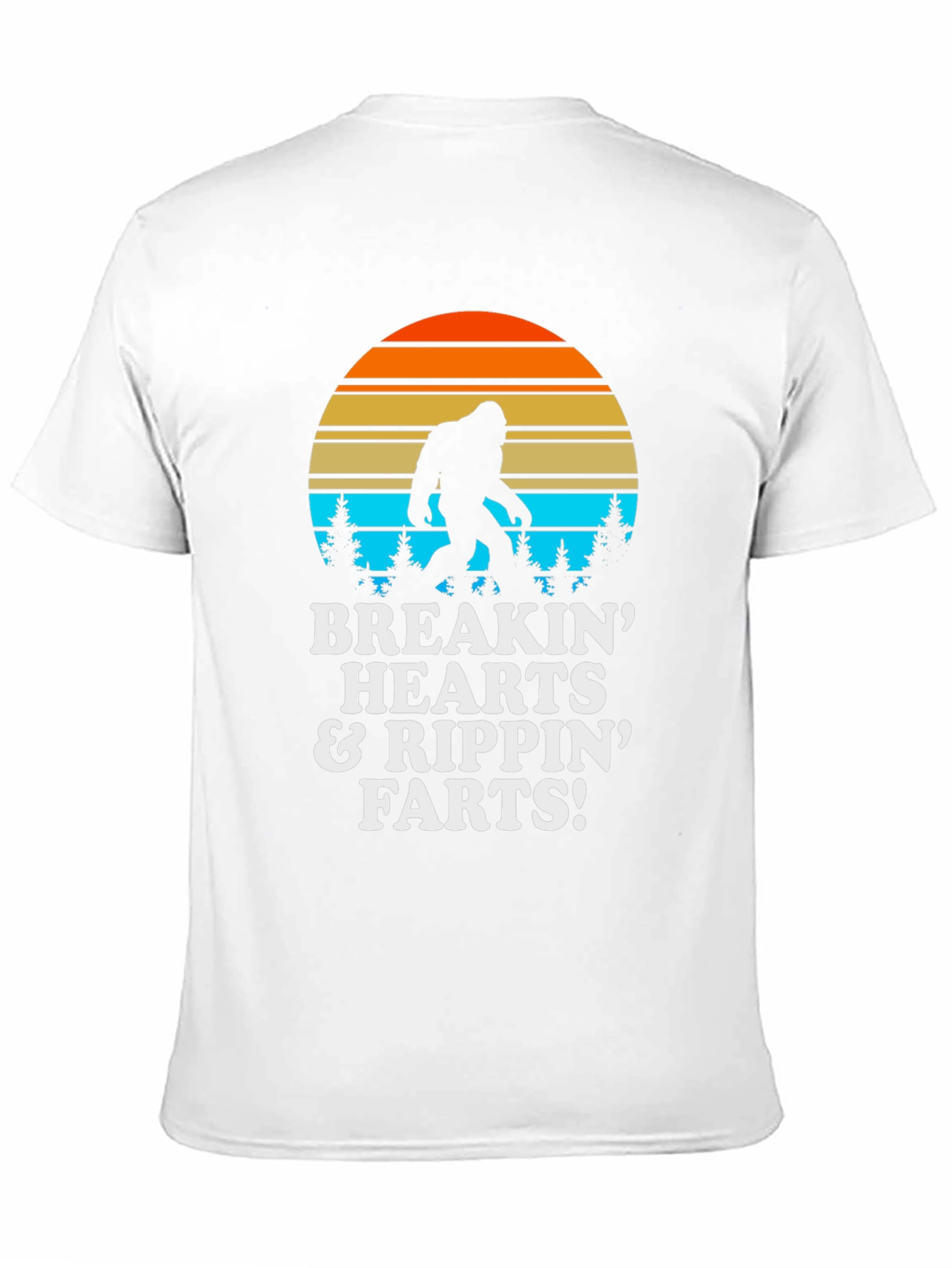 Breakin Hearts & Rippin Farts Bigfoot T-Shirt