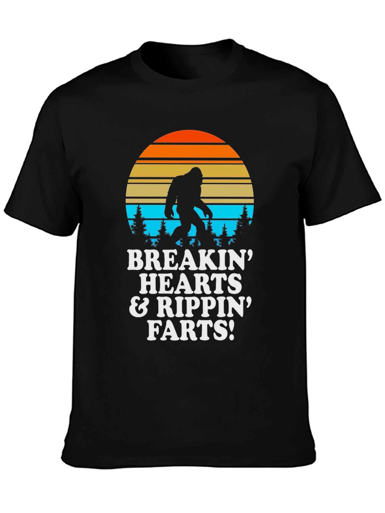 Breakin Hearts & Rippin Farts Bigfoot T-Shirt