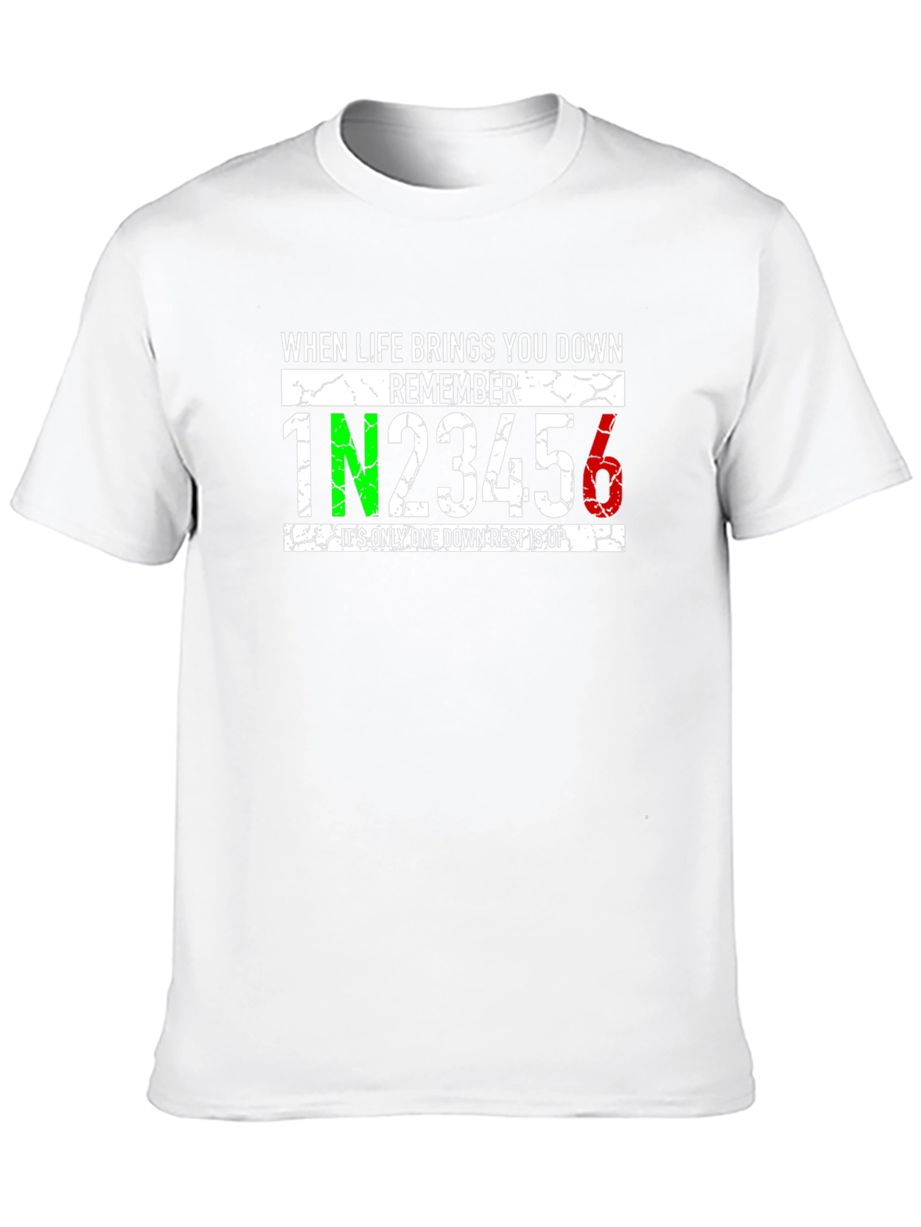 When Life Brings You Down Remember T-Shirt