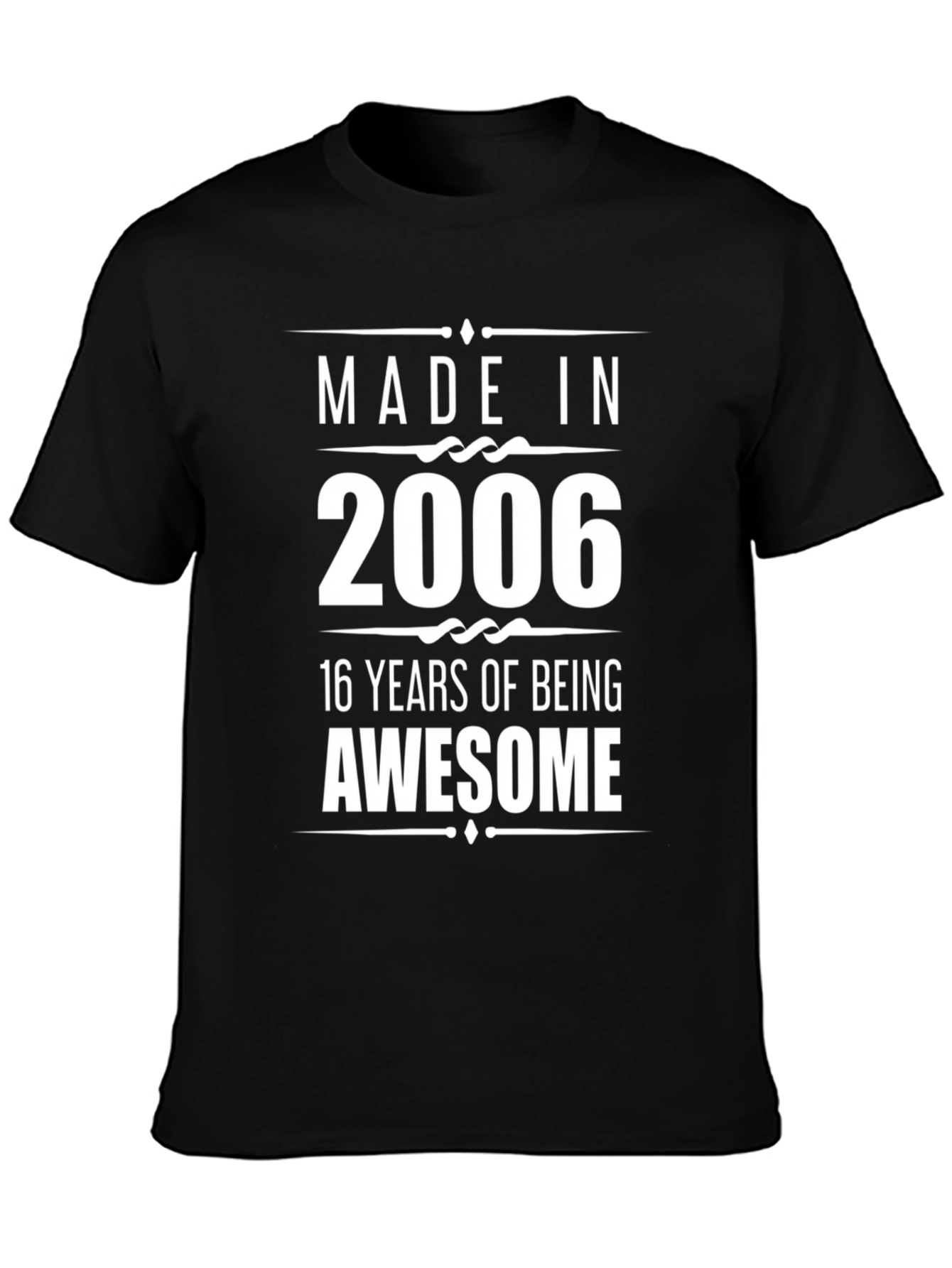 Made in 2006 Awesome T-Shirt