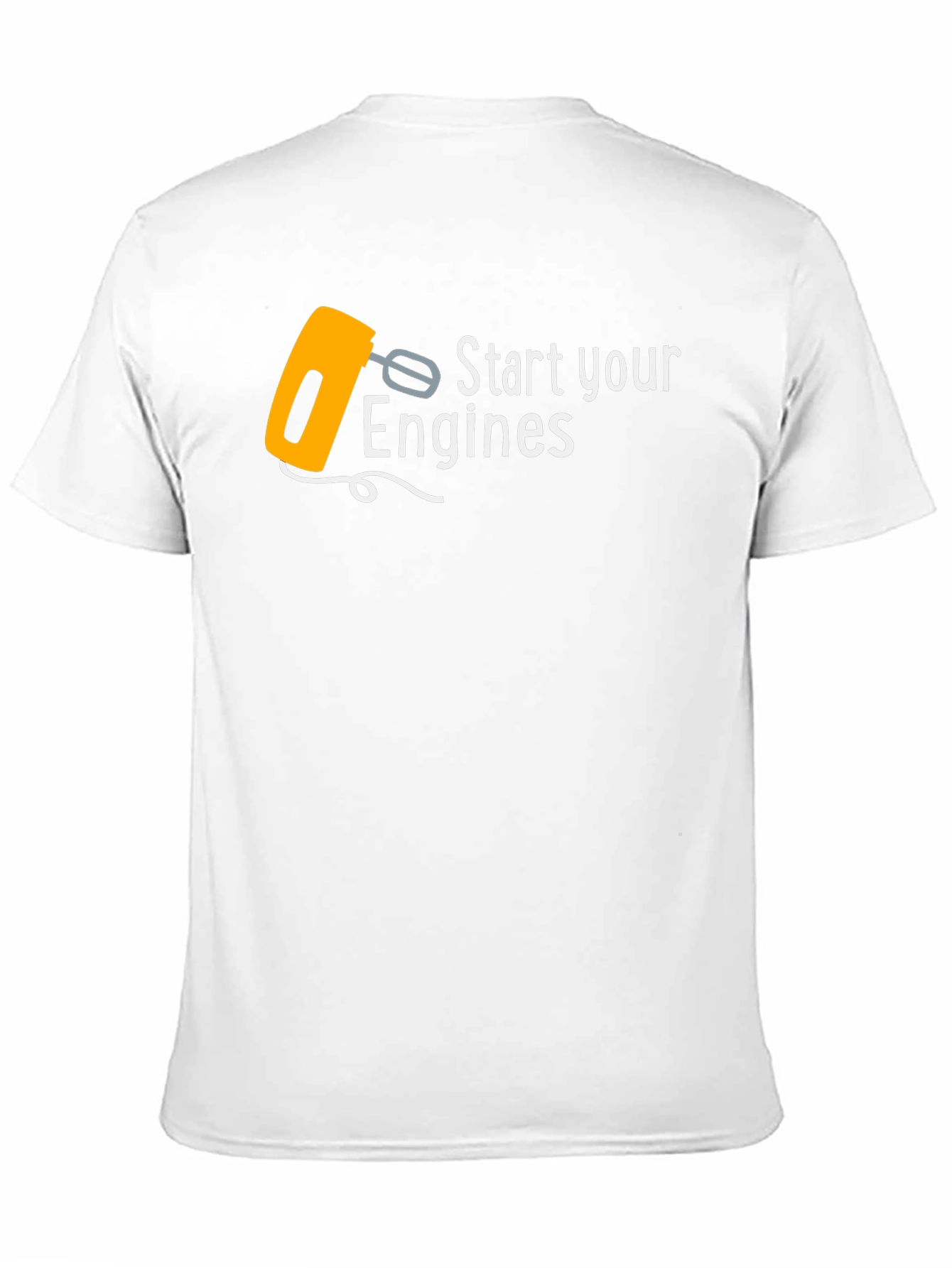 Start Your Engines Funny Mixer T-Shirt