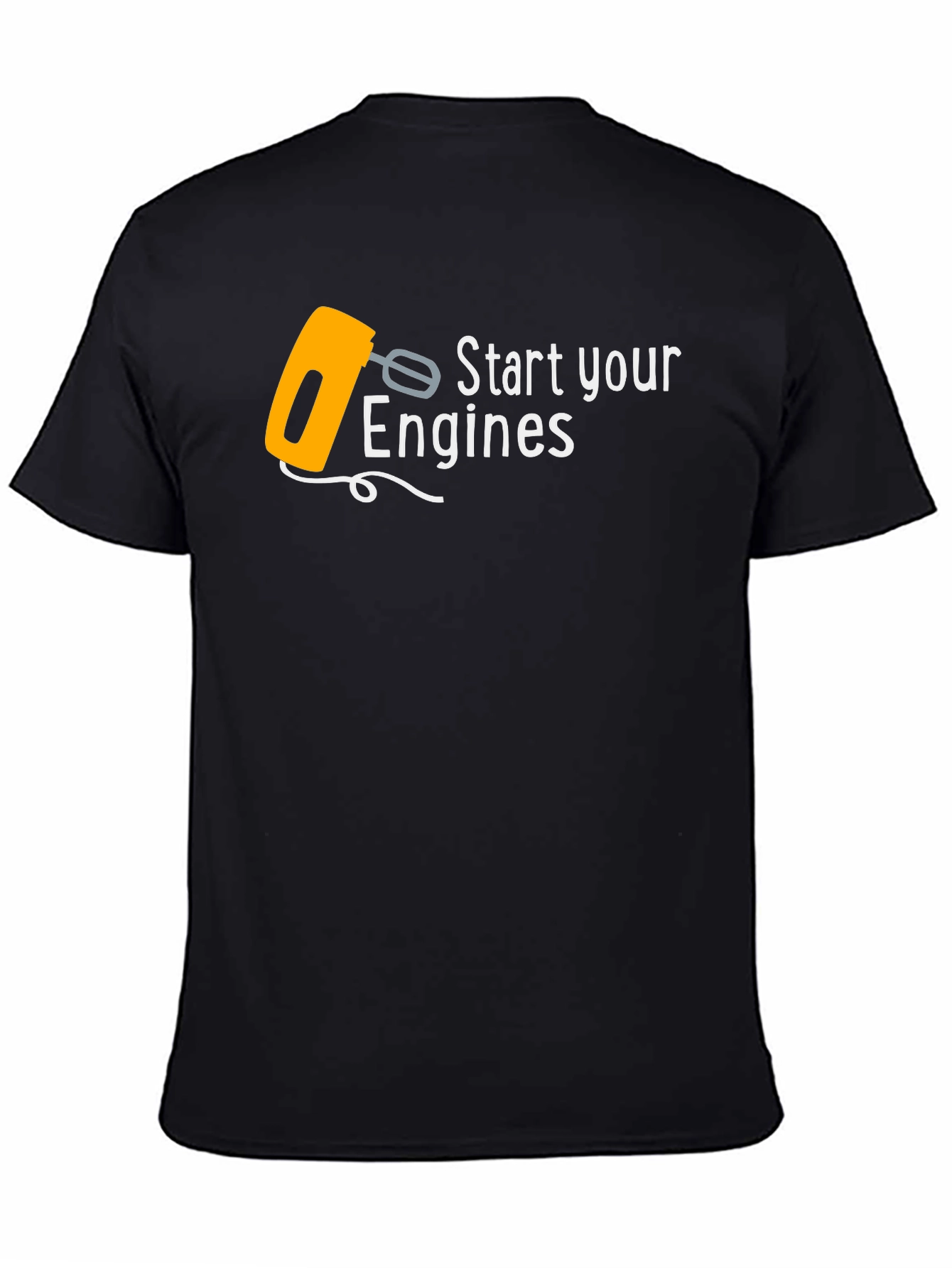 Start Your Engines Funny Mixer T-Shirt