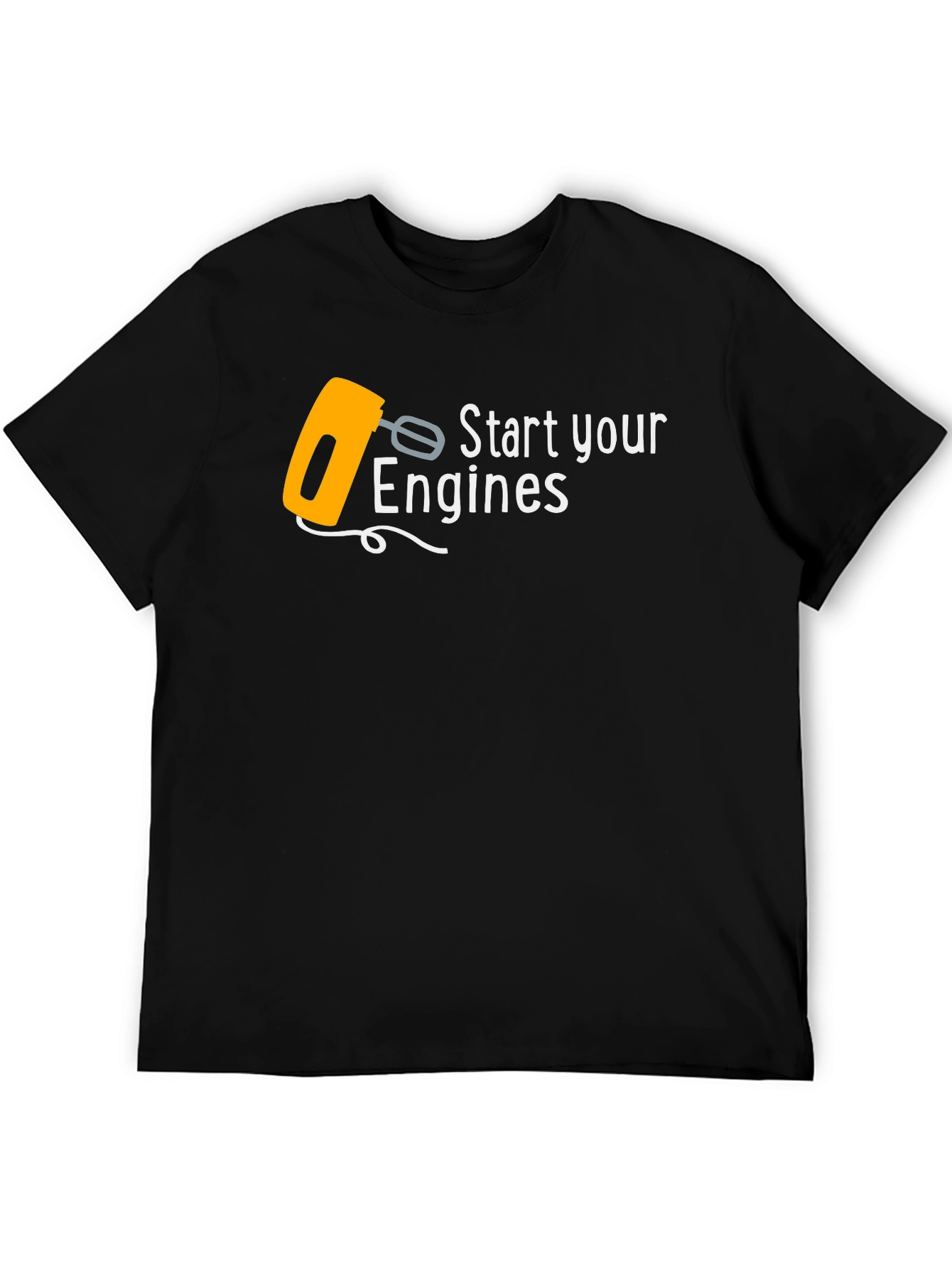 Start Your Engines Funny Mixer T-Shirt