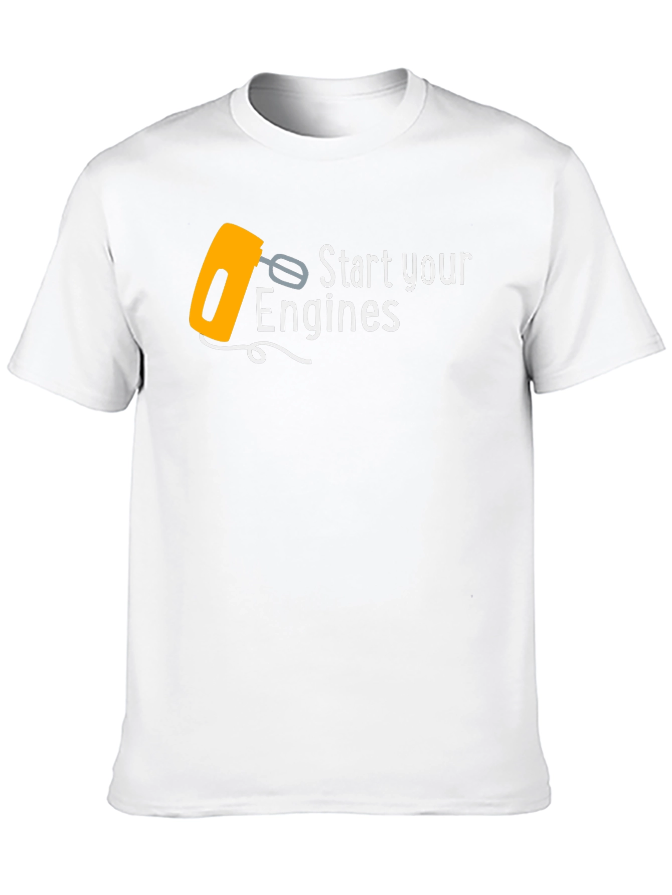 Start Your Engines Funny Mixer T-Shirt