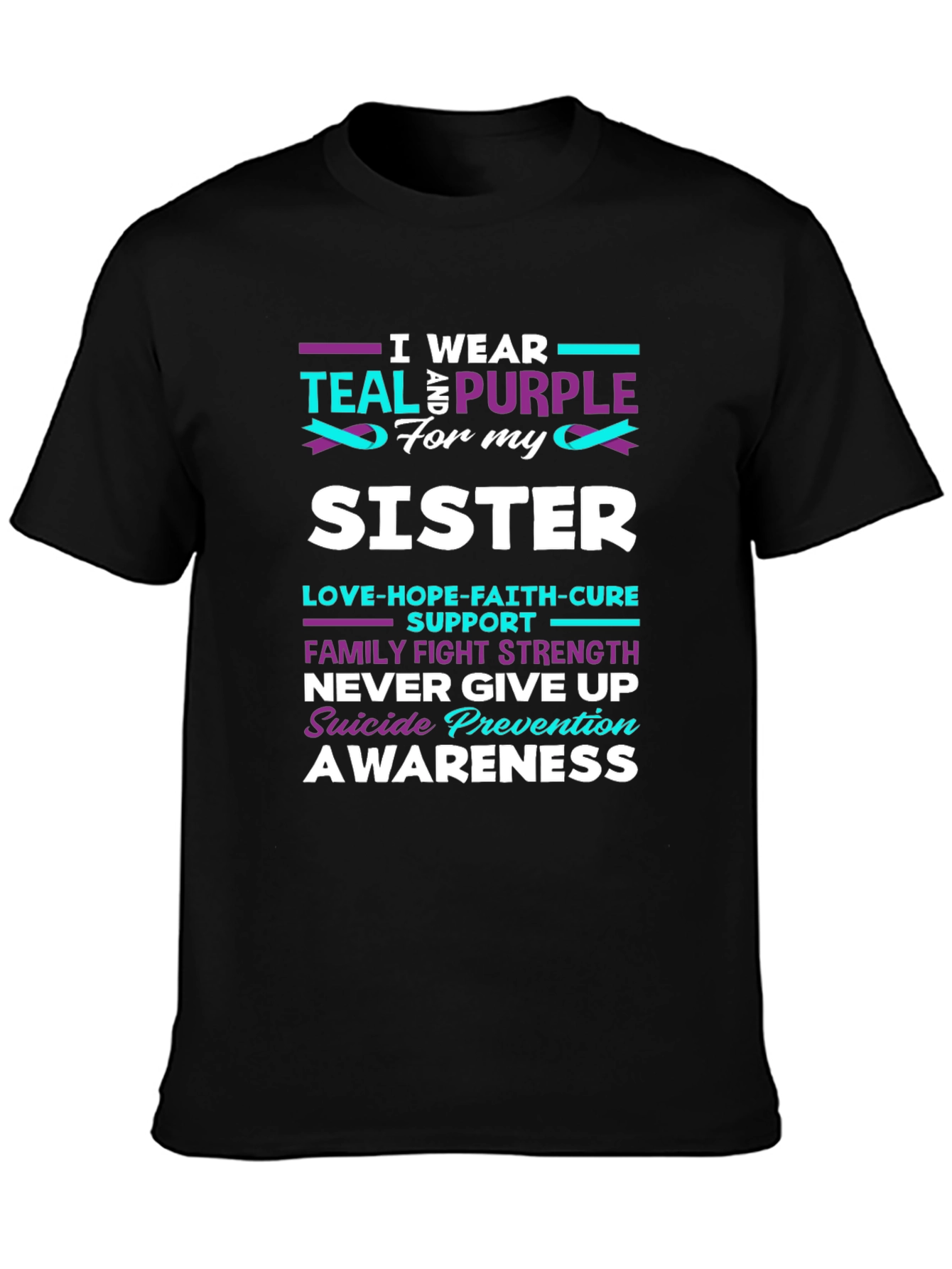 Teal & Purple Sister Suicide Awareness T-Shirt