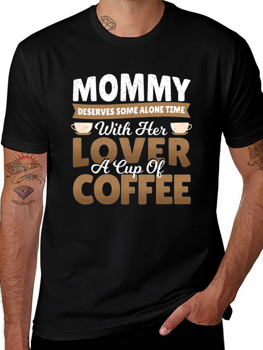 Mommy Alone Time Coffee Lover Graphic T-Shirt