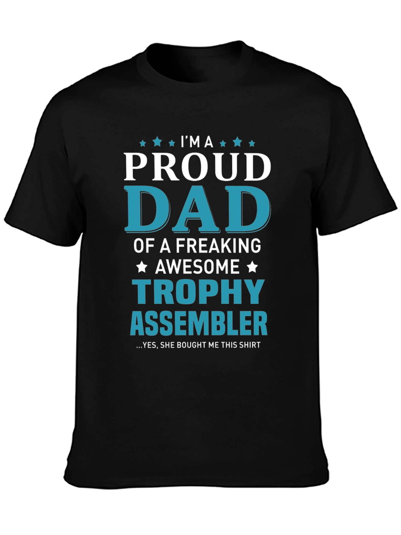 Proud Dad Trophy Assembler Graphic T-Shirt