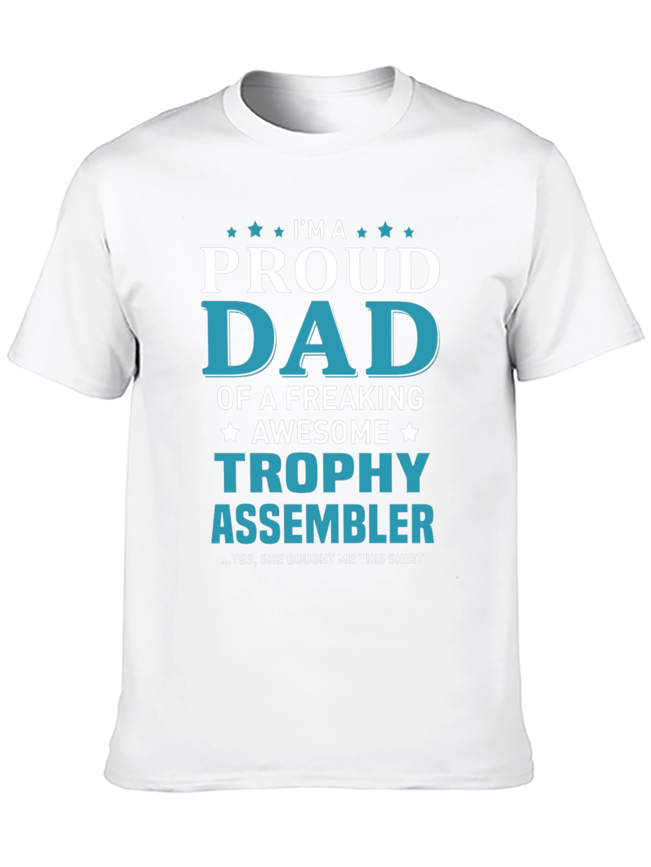 Proud Dad Trophy Assembler Graphic T-Shirt