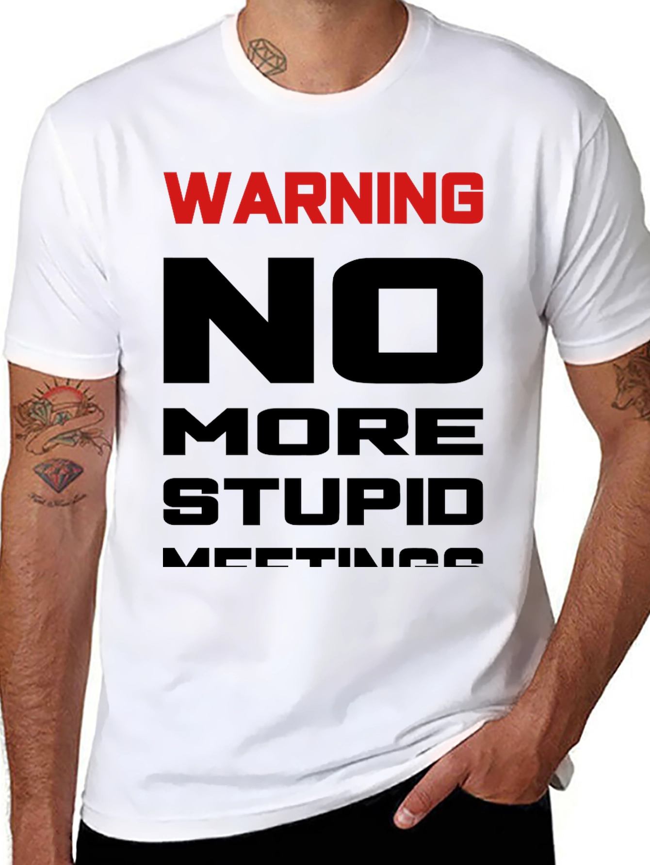 Warning: No More Stupid Meetings T-Shirt