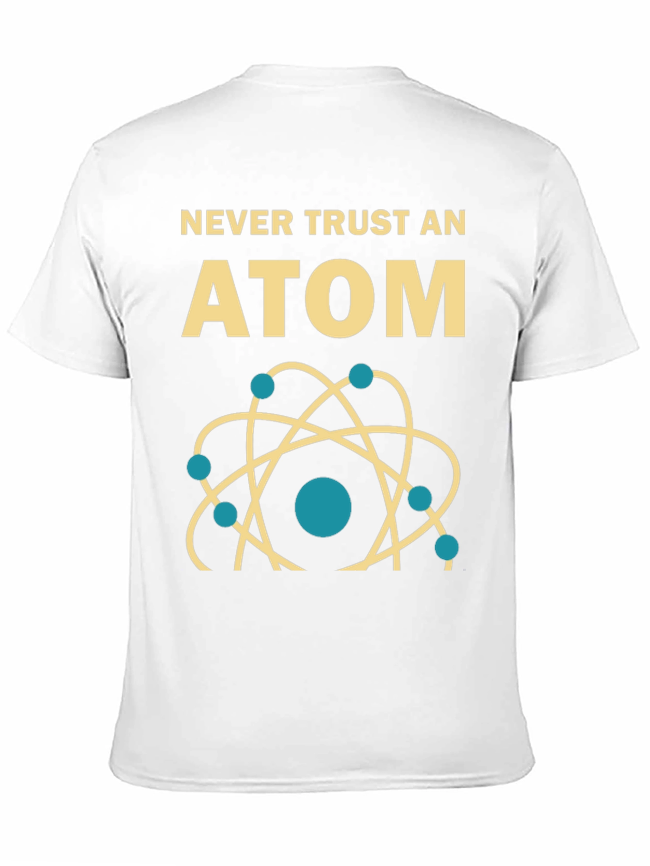 Never Trust an Atom Graphic Tee