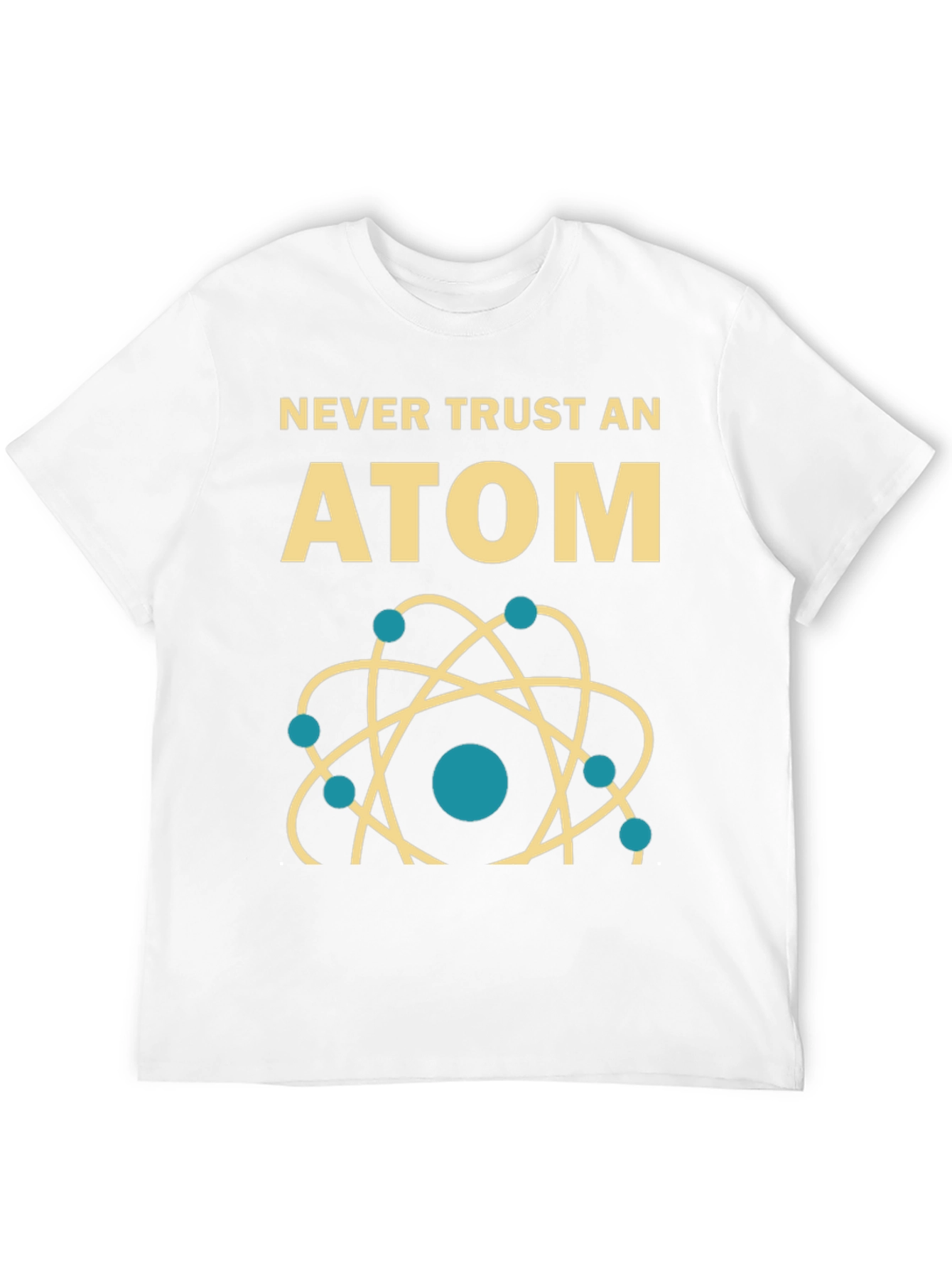 Never Trust an Atom Graphic Tee