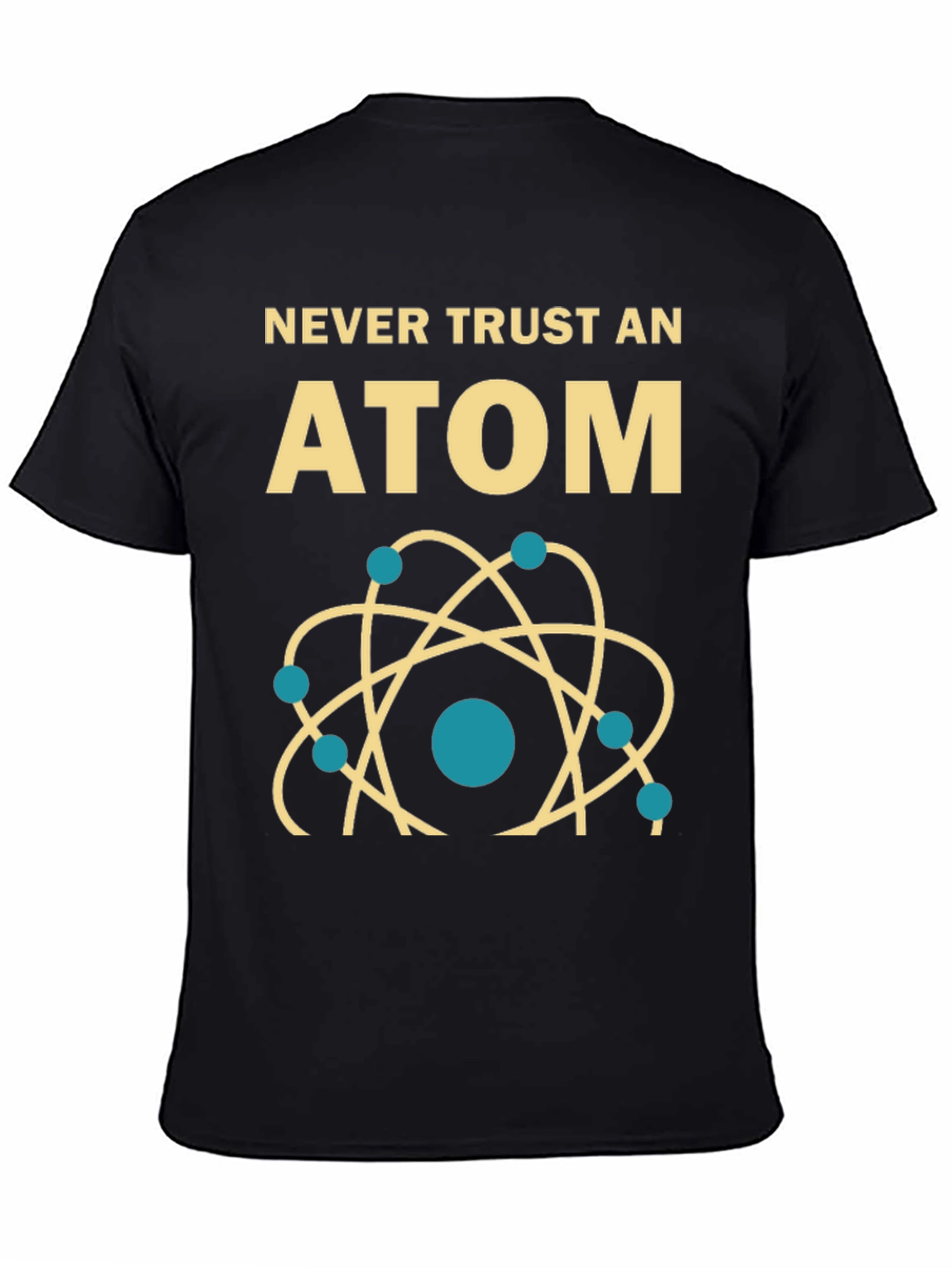Never Trust an Atom Graphic Tee