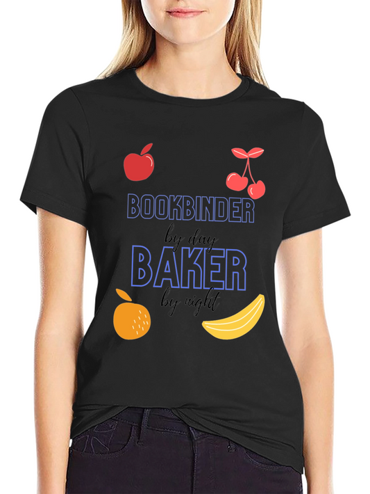 Bookbinder by Day Baker by Night T-Shirt