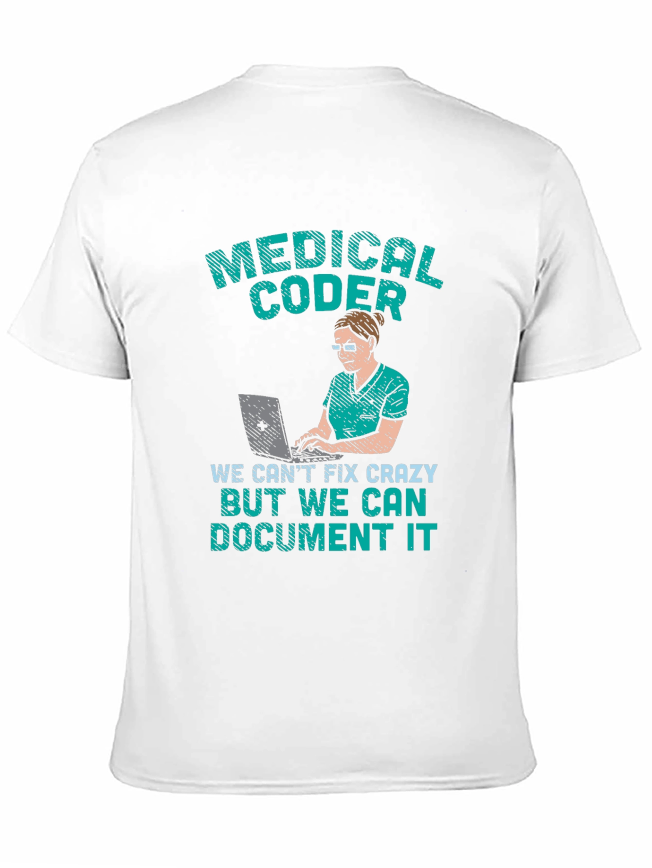 Medical Coder T-Shirt - We Can Document It!
