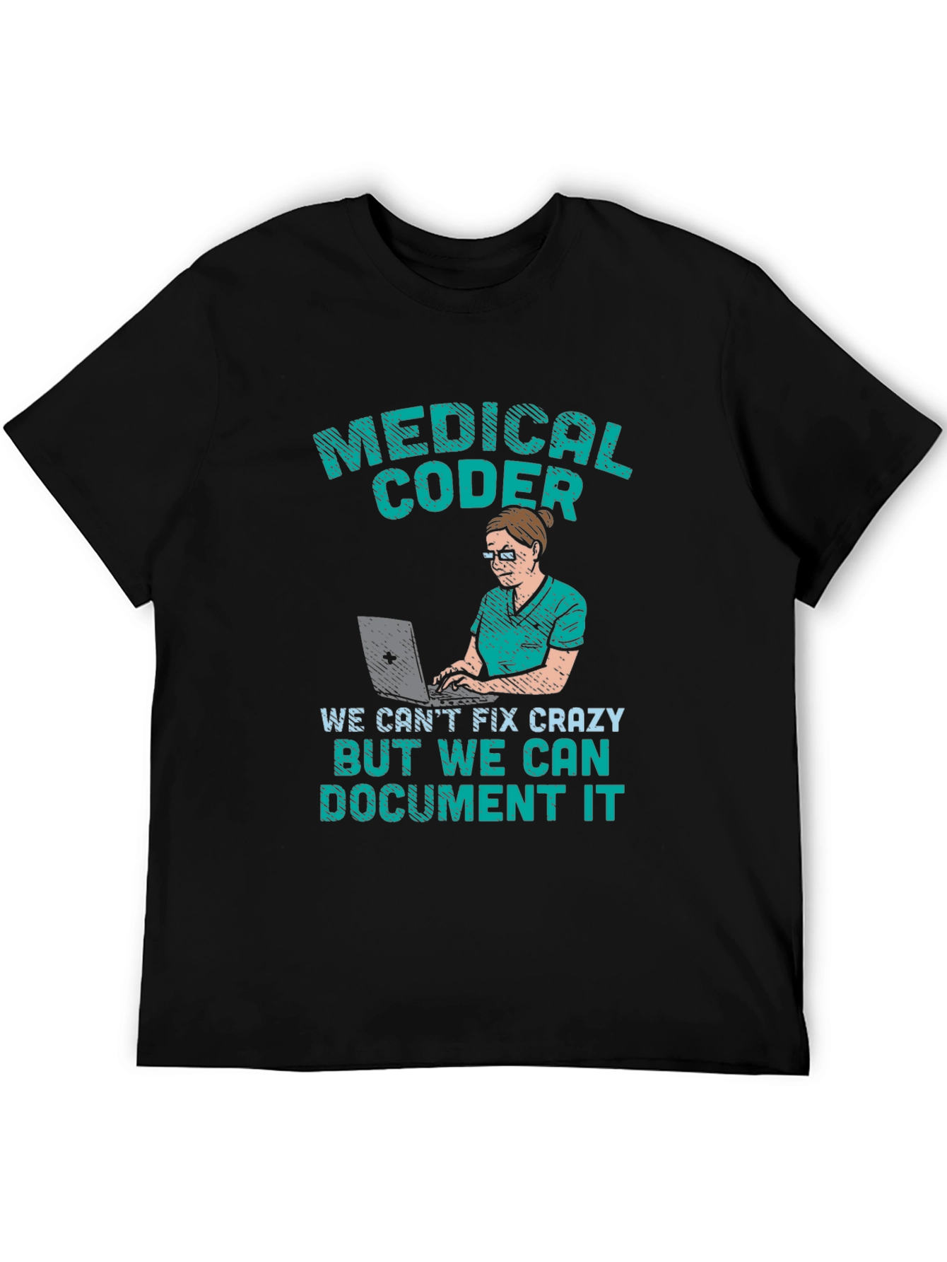 Medical Coder T-Shirt - We Can Document It!