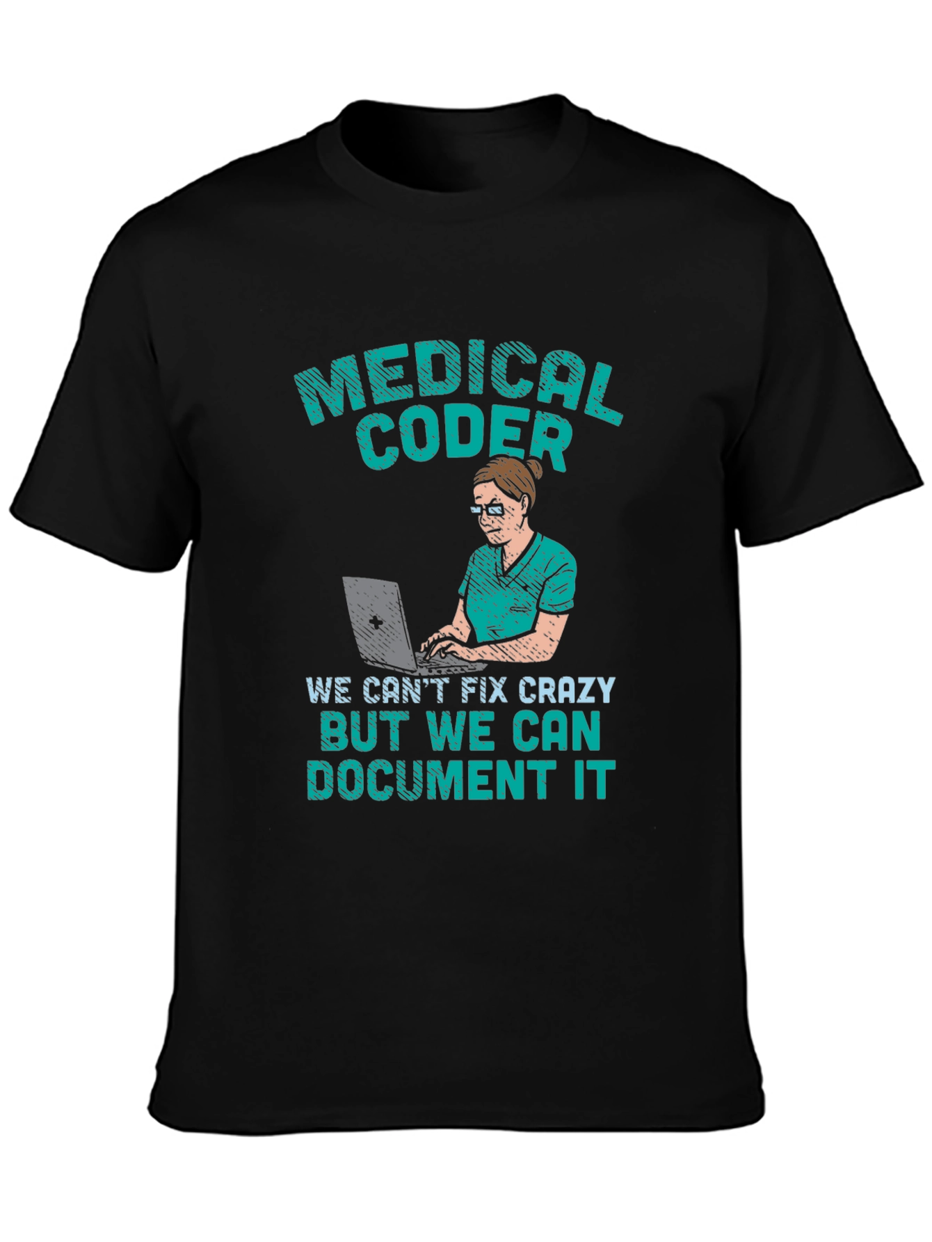 Medical Coder T-Shirt - We Can Document It!